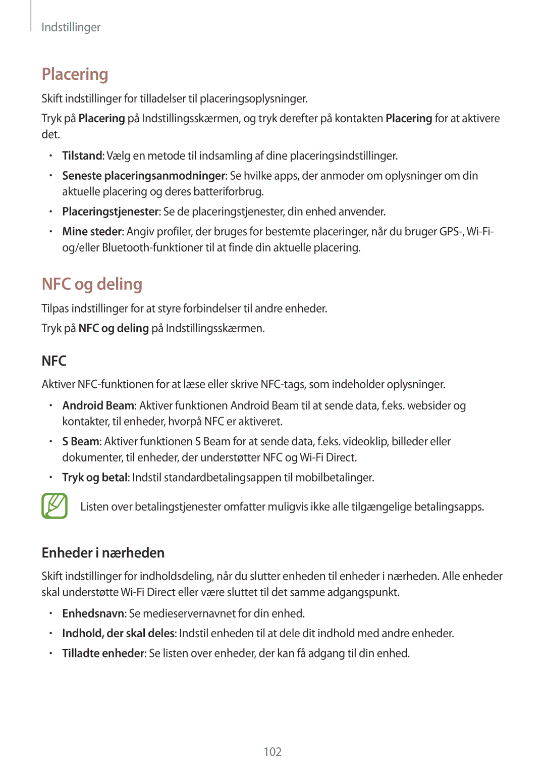 Samsung SM-A300FZKUNEE, SM-A300FZWUTEN, SM-A300FZSUNEE, SM-A300FZBUNEE manual Placering, NFC og deling, Enheder i nærheden 