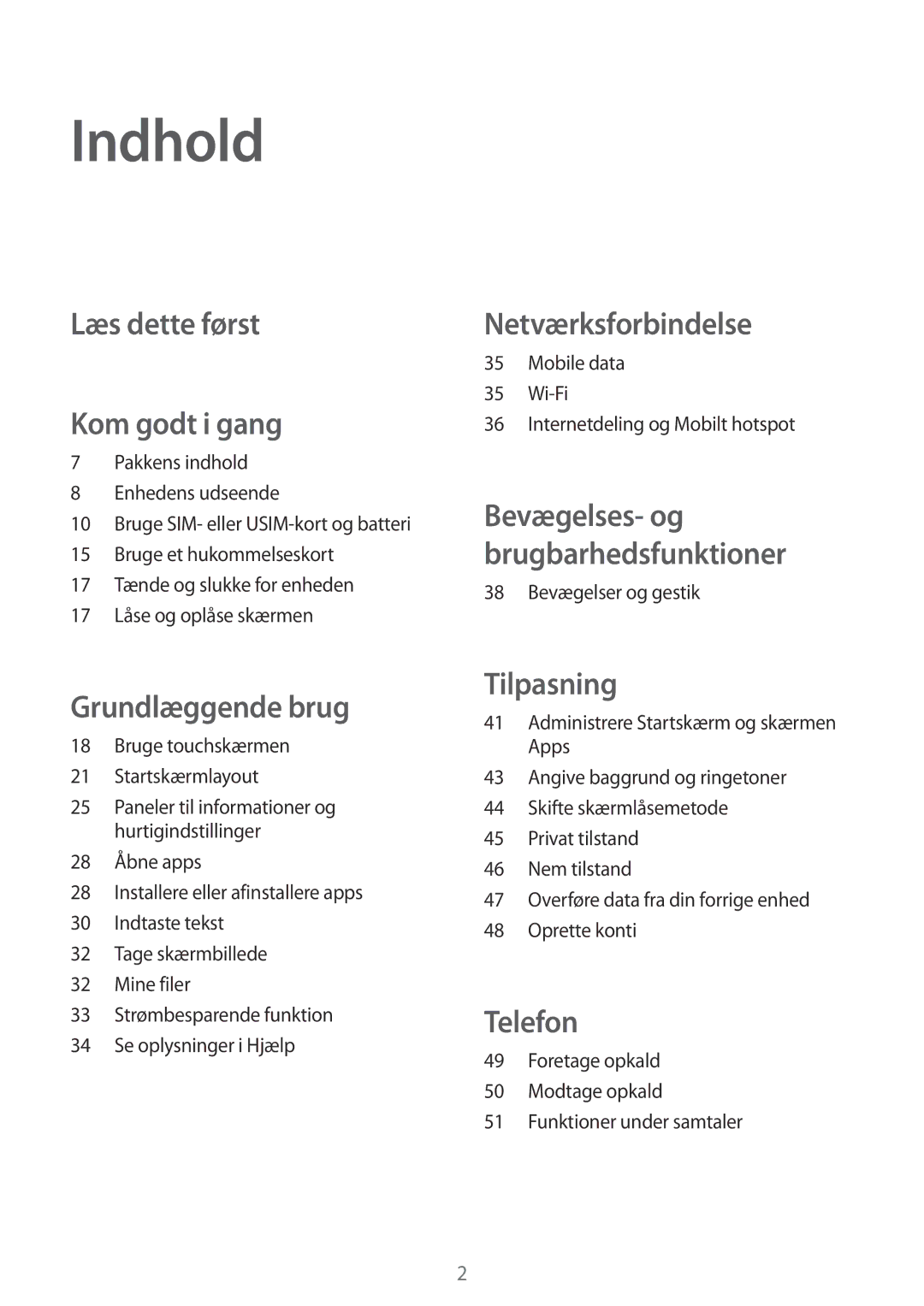 Samsung SM-A300FZSUNEE, SM-A300FZKUNEE, SM-A300FZWUTEN, SM-A300FZBUNEE manual Indhold, Læs dette først Kom godt i gang 