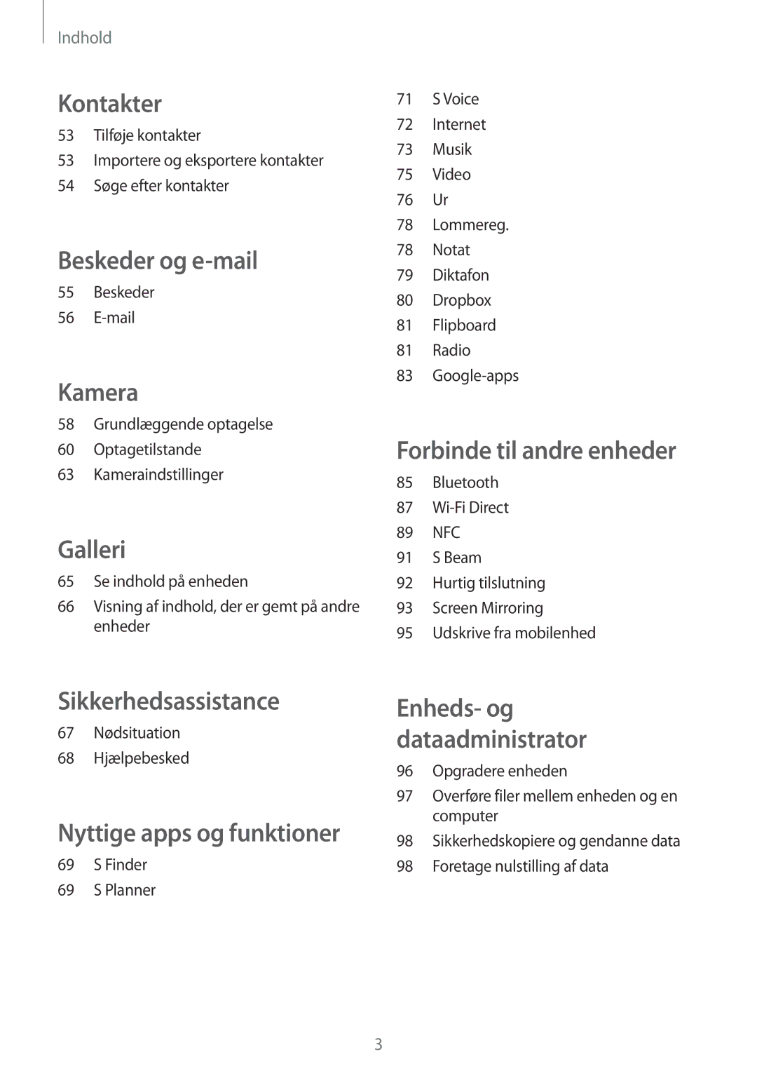 Samsung SM-A300FZBUNEE, SM-A300FZKUNEE, SM-A300FZWUTEN, SM-A300FZSUNEE, SM-A300FZSUTEN, SM-A300FZKUHTS manual Kontakter 