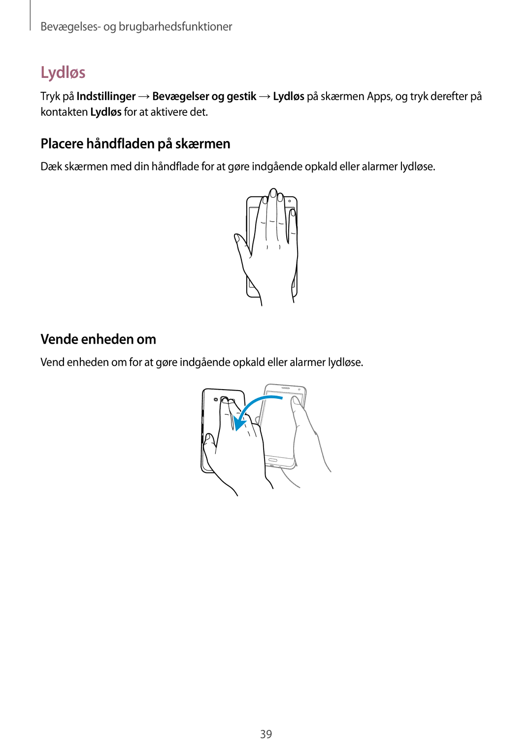 Samsung SM-A300FZKUHTS, SM-A300FZKUNEE, SM-A300FZWUTEN manual Lydløs, Placere håndfladen på skærmen, Vende enheden om 