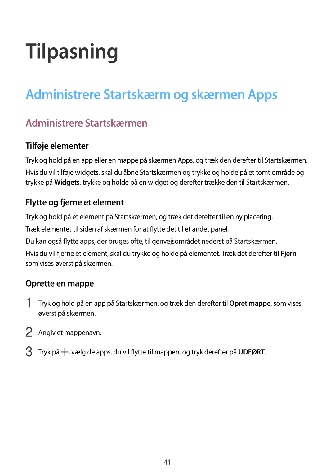 Samsung SM-A300FZWUVDS, SM-A300FZKUNEE manual Tilpasning, Administrere Startskærm og skærmen Apps, Administrere Startskærmen 