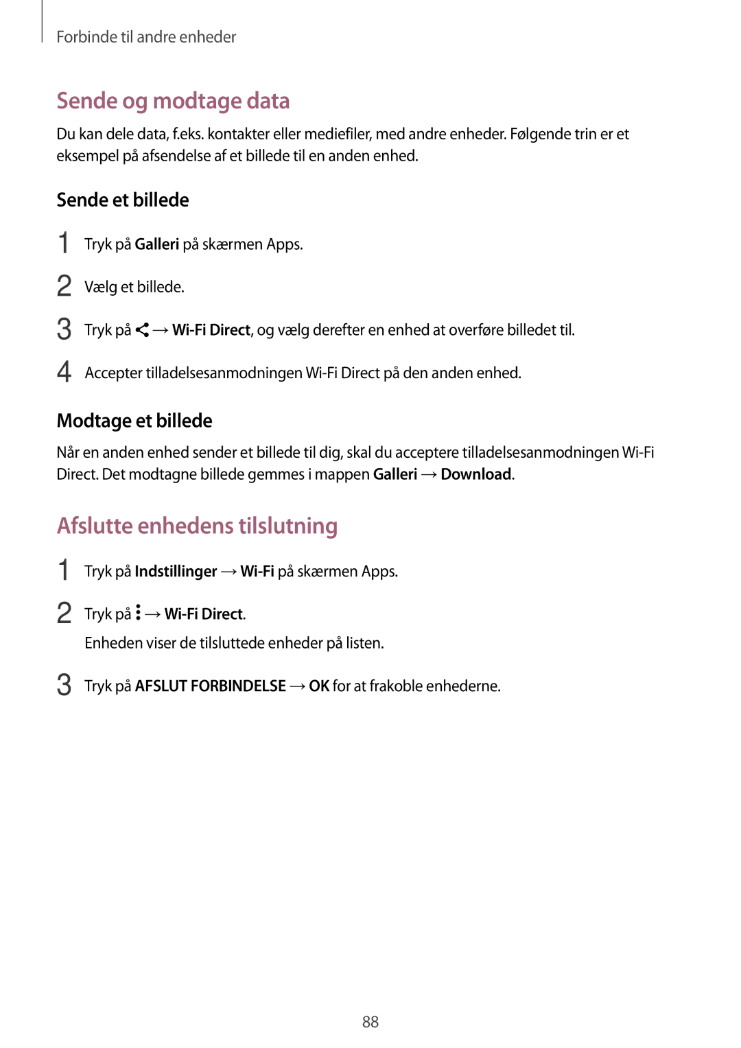 Samsung SM-A300FZBUNEE, SM-A300FZKUNEE, SM-A300FZWUTEN, SM-A300FZSUNEE, SM-A300FZSUTEN manual Afslutte enhedens tilslutning 