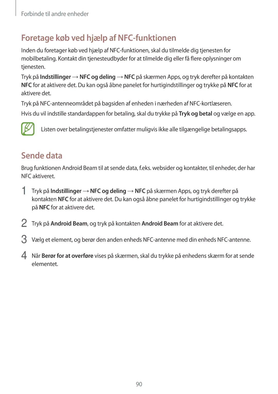 Samsung SM-A300FZKUHTS, SM-A300FZKUNEE, SM-A300FZWUTEN, SM-A300FZSUNEE Foretage køb ved hjælp af NFC-funktionen, Sende data 