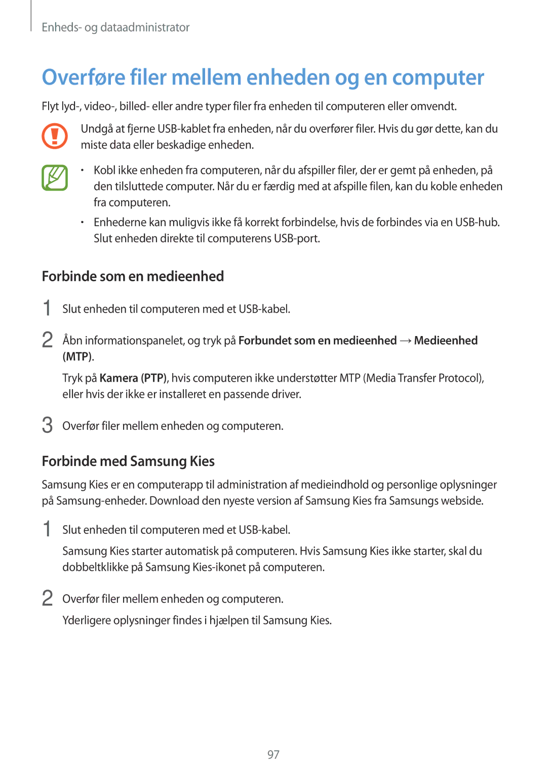 Samsung SM-A300FZIUNEE, SM-A300FZKUNEE, SM-A300FZWUTEN, SM-A300FZSUNEE Forbinde som en medieenhed, Forbinde med Samsung Kies 