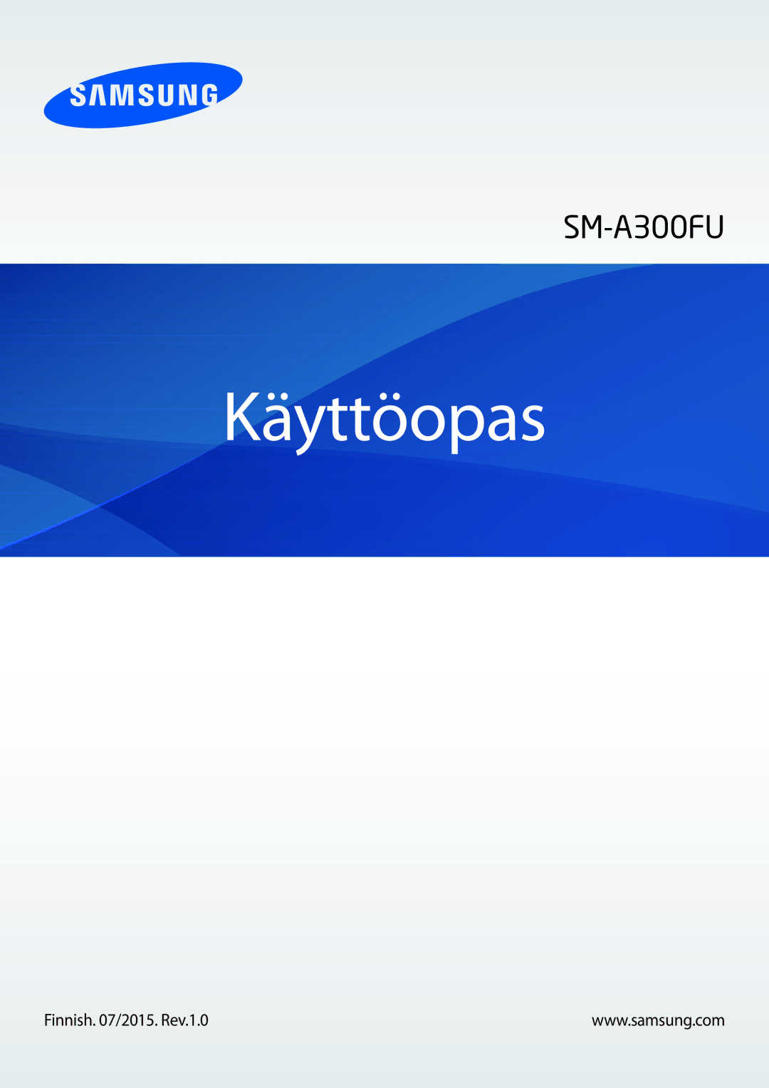 Samsung SM-A300FZWUTEN, SM-A300FZKUNEE, SM-A300FZSUNEE, SM-A300FZBUNEE manual Käyttöopas, Finnish /2015. Rev.1.0 