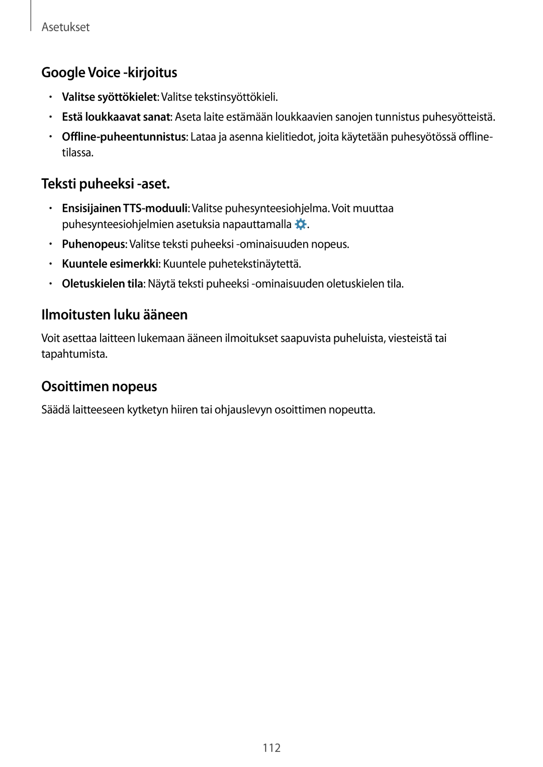 Samsung SM-A300FZWANEE manual Google Voice -kirjoitus, Teksti puheeksi -aset, Ilmoitusten luku ääneen, Osoittimen nopeus 