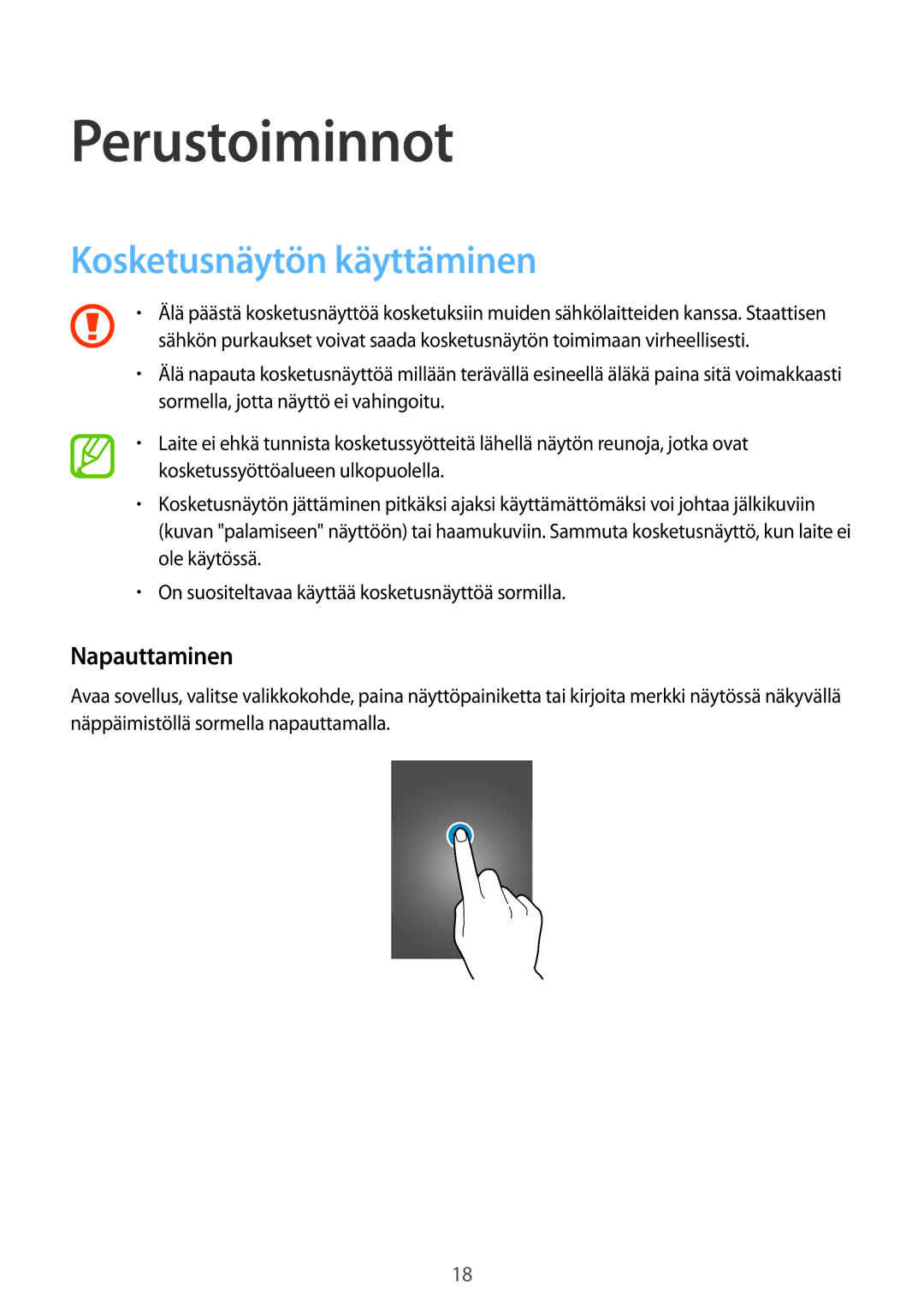 Samsung SM-A300FZWUTEN, SM-A300FZKUNEE, SM-A300FZSUNEE manual Perustoiminnot, Kosketusnäytön käyttäminen, Napauttaminen 