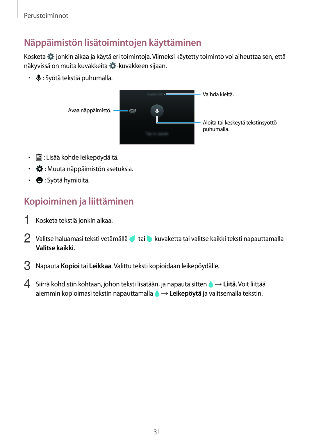 Samsung SM-A300FZKANEE Näppäimistön lisätoimintojen käyttäminen, Kopioiminen ja liittäminen, Kosketa tekstiä jonkin aikaa 