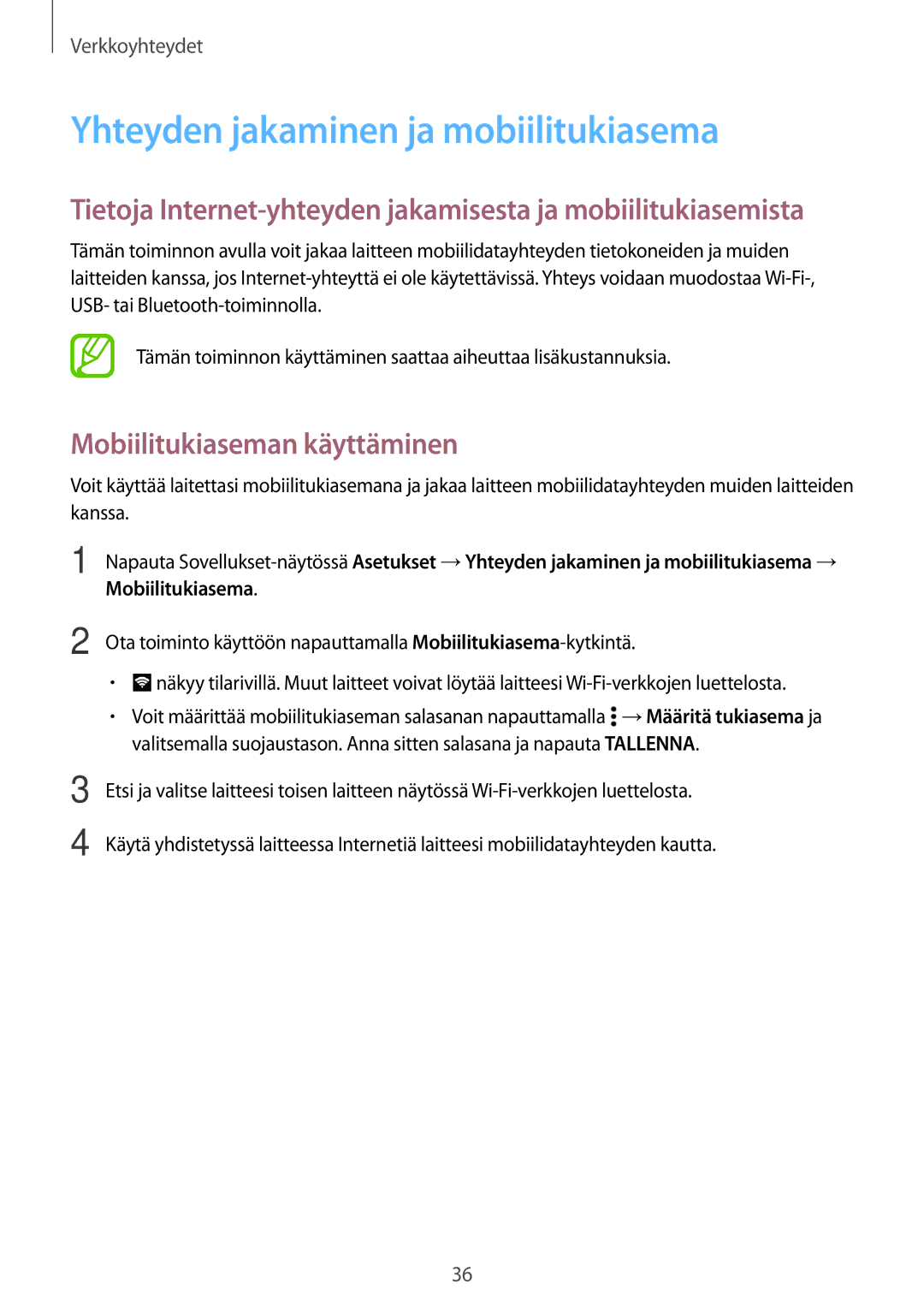 Samsung SM-A300FZSUNEE, SM-A300FZKUNEE manual Yhteyden jakaminen ja mobiilitukiasema, Mobiilitukiaseman käyttäminen 