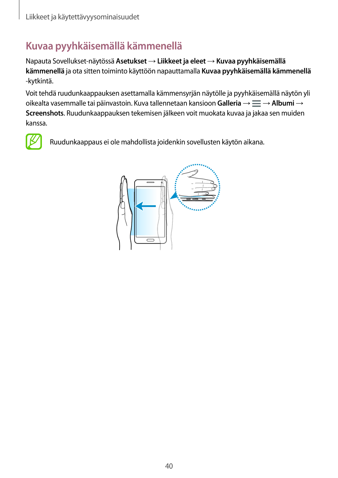 Samsung SM-A300FZKUTEN, SM-A300FZKUNEE, SM-A300FZWUTEN, SM-A300FZSUNEE, SM-A300FZBUNEE manual Kuvaa pyyhkäisemällä kämmenellä 