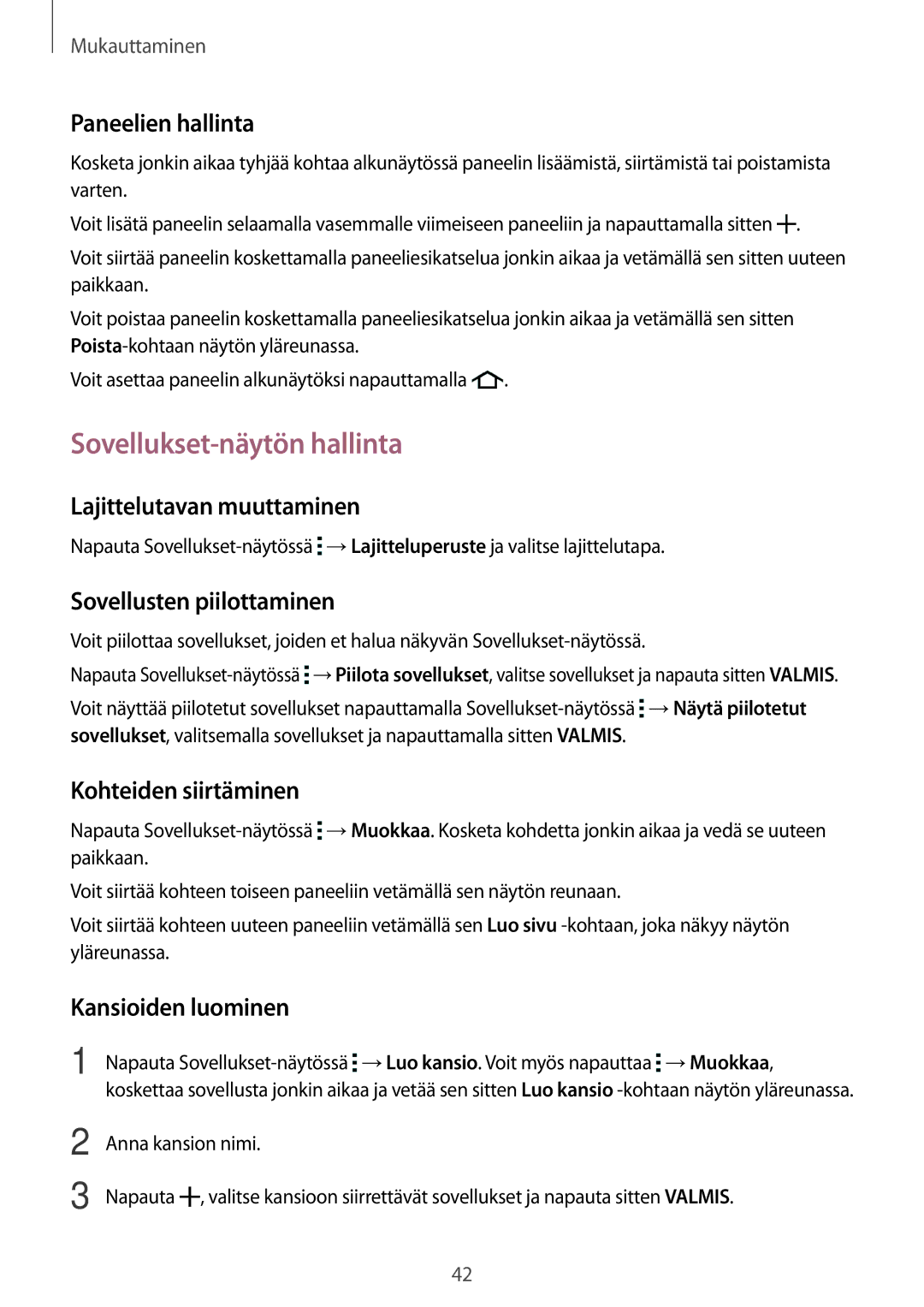 Samsung CG-A300FZWRNEE, SM-A300FZKUNEE, SM-A300FZWUTEN, SM-A300FZSUNEE, SM-A300FZBUNEE manual Sovellukset-näytön hallinta 