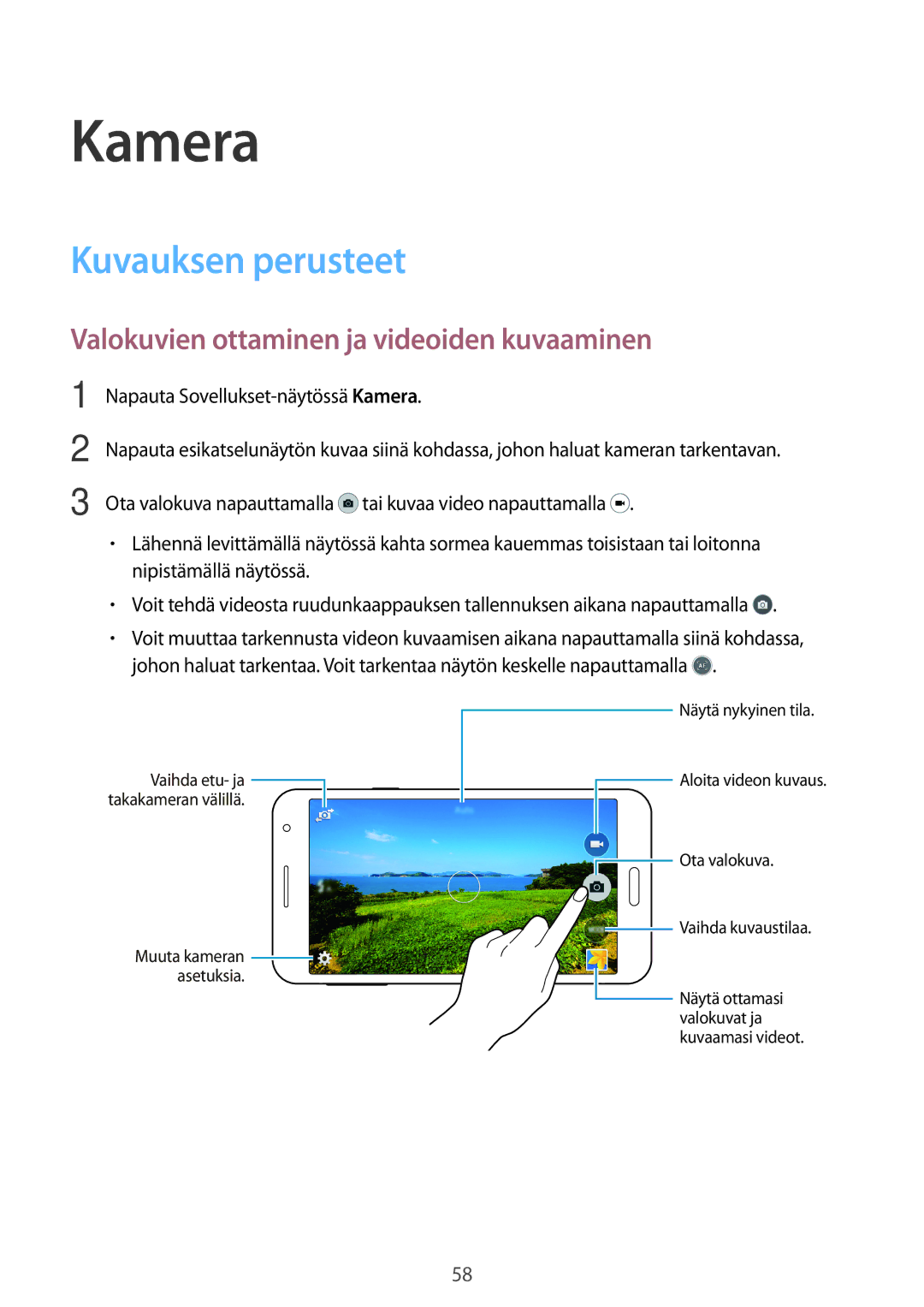 Samsung SM-A300FZWUVDS, SM-A300FZKUNEE manual Kamera, Kuvauksen perusteet, Valokuvien ottaminen ja videoiden kuvaaminen 