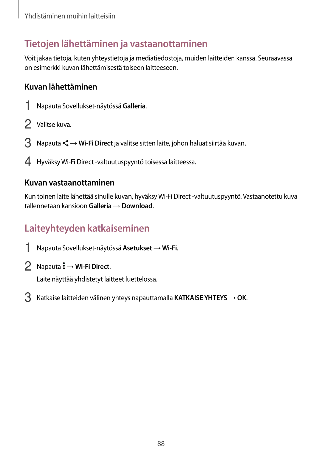 Samsung SM-A300FZBUNEE, SM-A300FZKUNEE, SM-A300FZWUTEN Laiteyhteyden katkaiseminen, Napauta Sovellukset-näytössä Galleria 