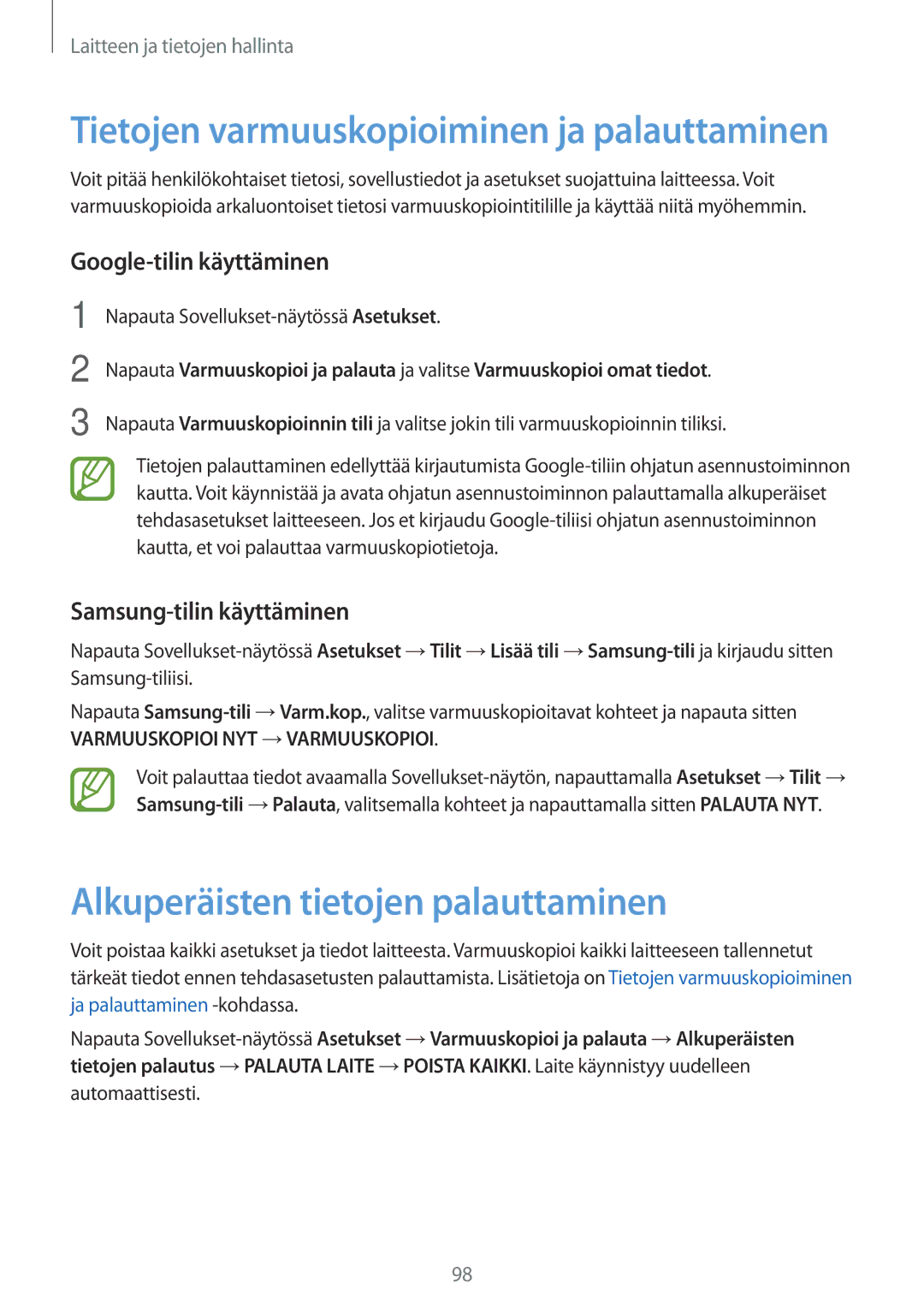 Samsung SM-A300FZWUNEE manual Alkuperäisten tietojen palauttaminen, Google-tilin käyttäminen, Samsung-tilin käyttäminen 