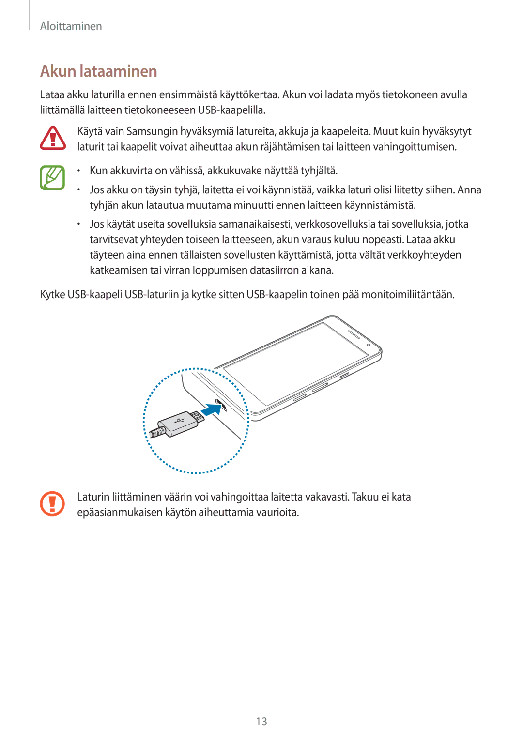 Samsung SM-A300FZWUNEE, SM-A300FZKUNEE manual Akun lataaminen, Kun akkuvirta on vähissä, akkukuvake näyttää tyhjältä 