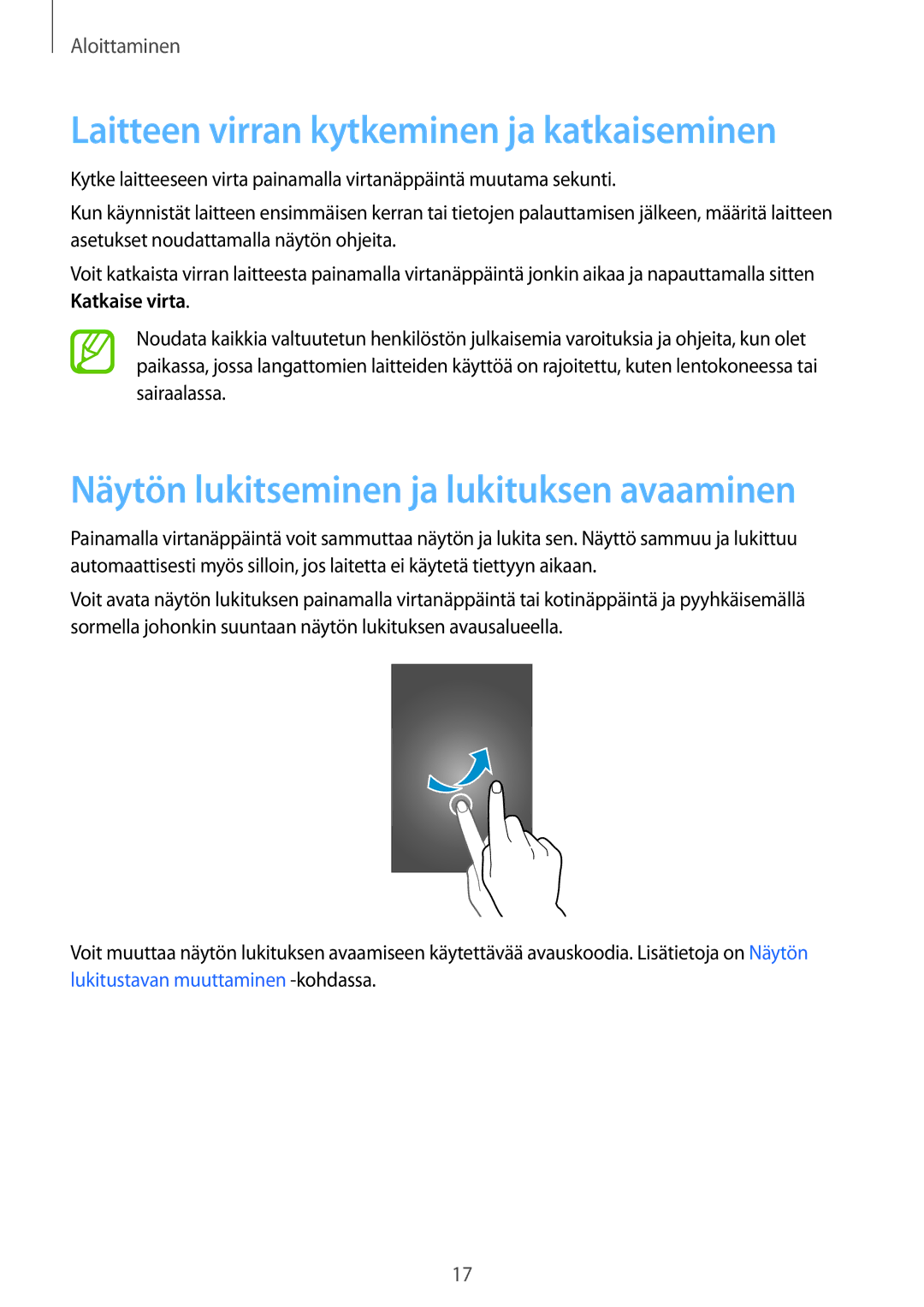 Samsung SM-A300FZKUNEE manual Laitteen virran kytkeminen ja katkaiseminen, Näytön lukitseminen ja lukituksen avaaminen 