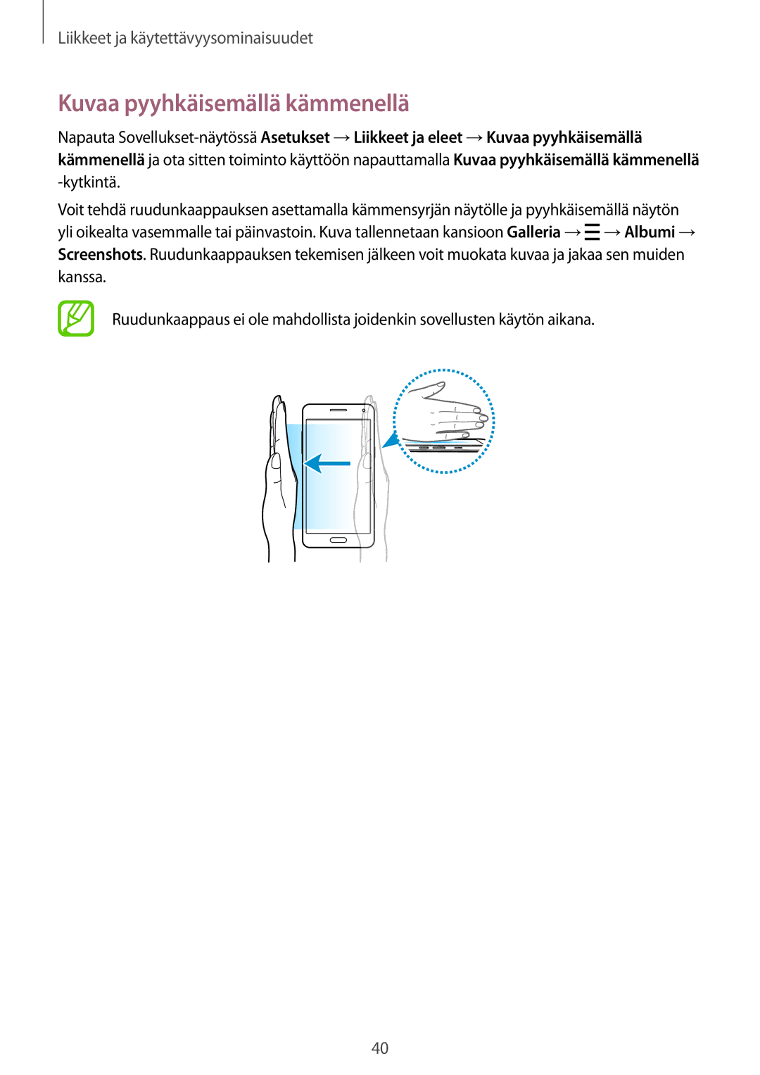 Samsung SM-A300FZKUTEN, SM-A300FZKUNEE, SM-A300FZWUTEN, SM-A300FZSUNEE, SM-A300FZBUNEE manual Kuvaa pyyhkäisemällä kämmenellä 