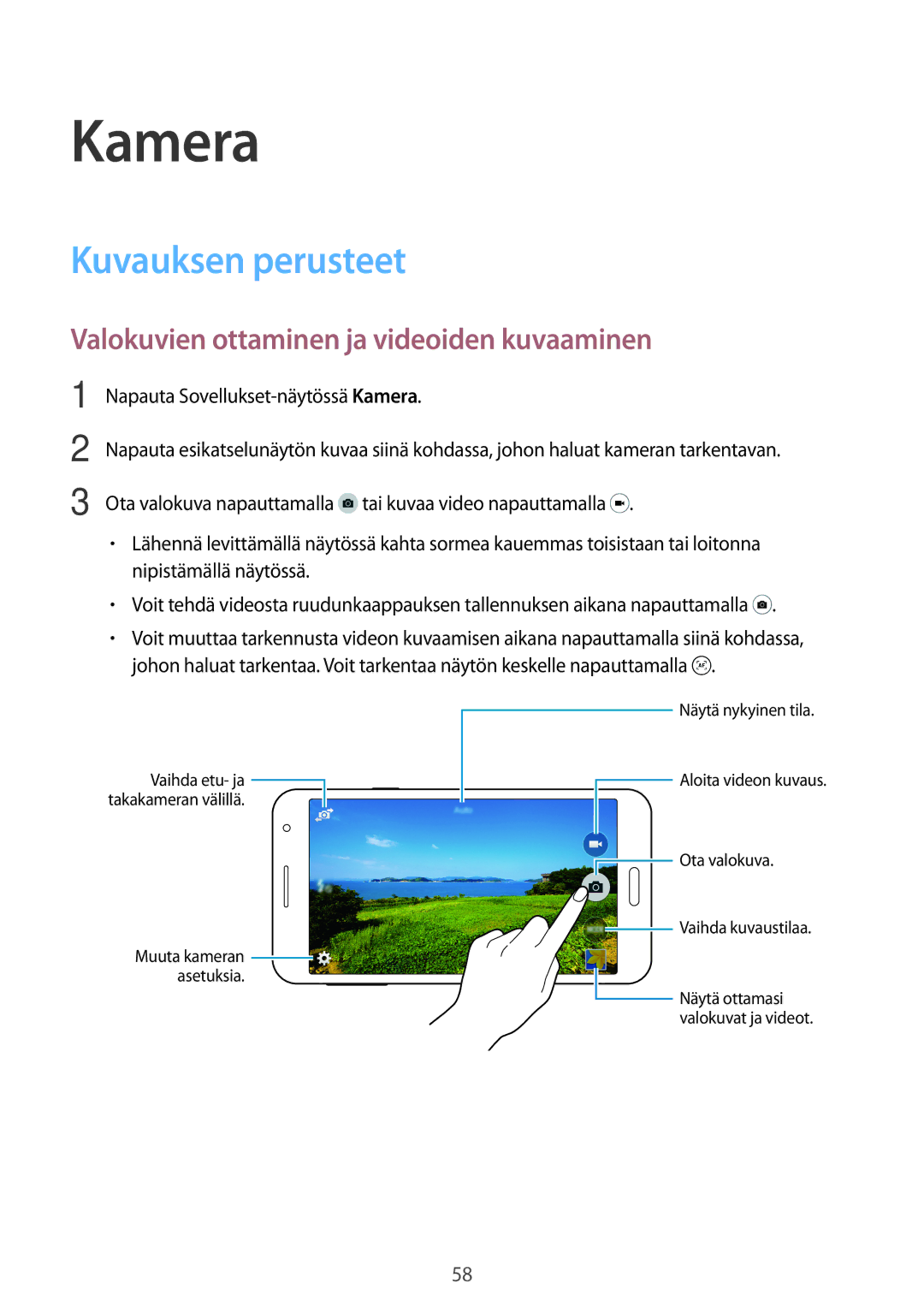 Samsung SM-A300FZWUVDS, SM-A300FZKUNEE manual Kamera, Kuvauksen perusteet, Valokuvien ottaminen ja videoiden kuvaaminen 