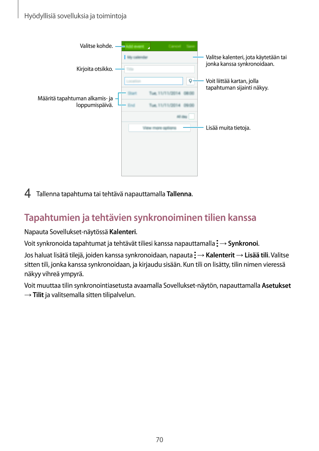 Samsung SM-A300FZSUNEE manual Tapahtumien ja tehtävien synkronoiminen tilien kanssa, Hyödyllisiä sovelluksia ja toimintoja 