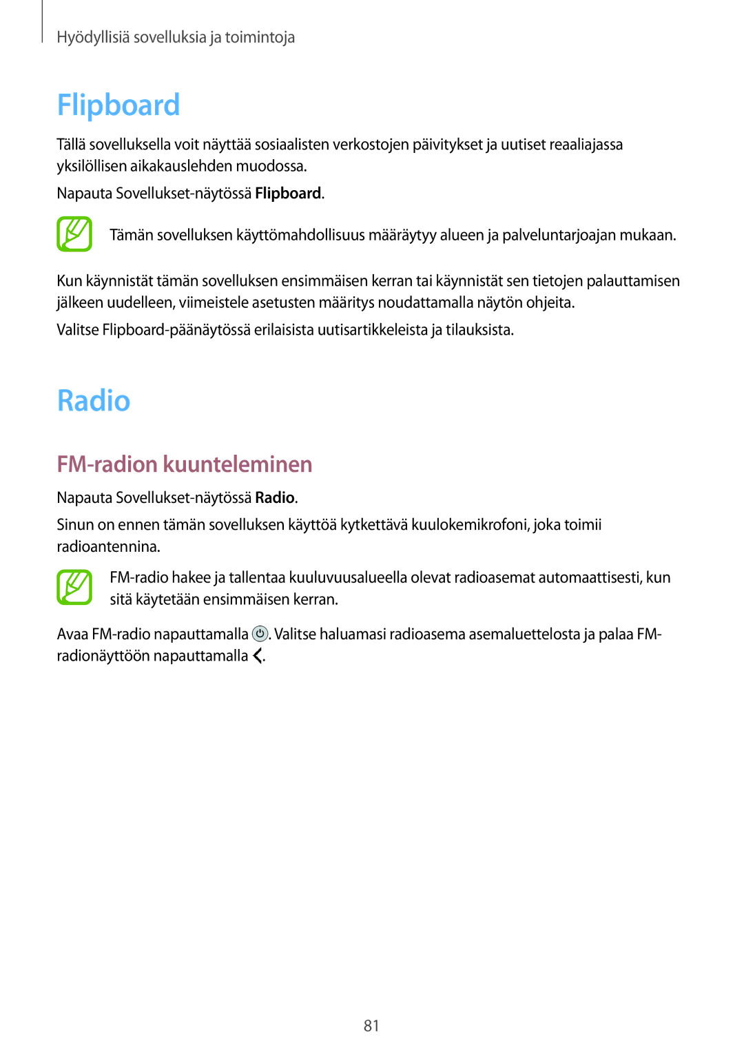 Samsung SM-A300FZWUNEE, SM-A300FZKUNEE, SM-A300FZWUTEN, SM-A300FZSUNEE manual Flipboard, Radio, FM-radion kuunteleminen 