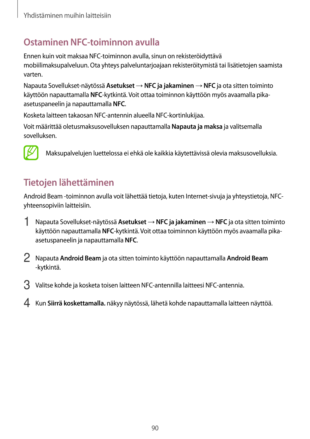 Samsung SM-A300FZKUHTS, SM-A300FZKUNEE, SM-A300FZWUTEN, SM-A300FZSUNEE Ostaminen NFC-toiminnon avulla, Tietojen lähettäminen 