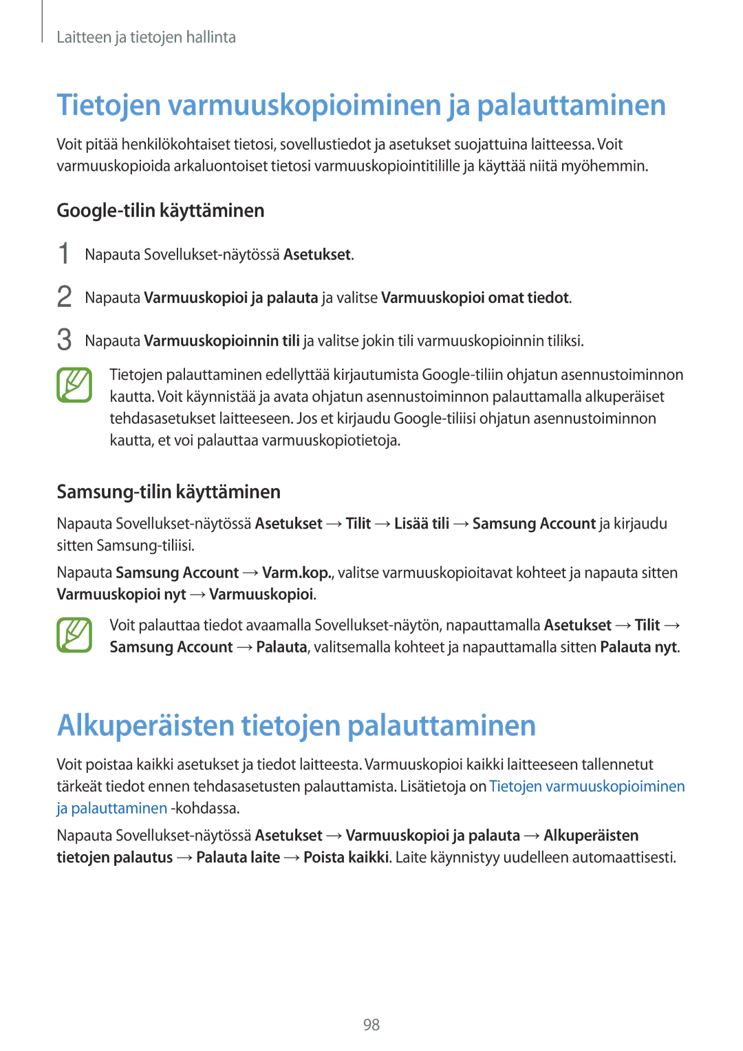 Samsung SM-A300FZWUNEE manual Alkuperäisten tietojen palauttaminen, Google-tilin käyttäminen, Samsung-tilin käyttäminen 