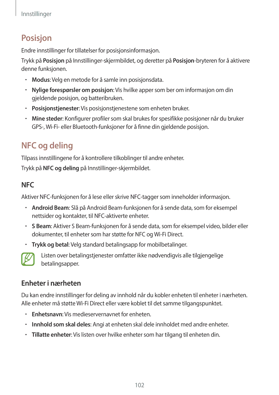 Samsung SM-A300FZKUNEE, SM-A300FZWUTEN, SM-A300FZSUNEE, SM-A300FZBUNEE manual Posisjon, NFC og deling, Enheter i nærheten 