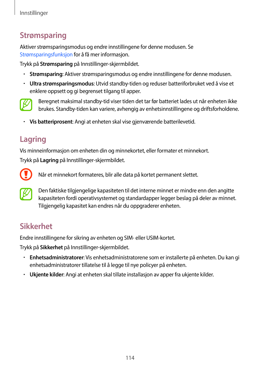 Samsung SM-A300FZIUNEE, SM-A300FZKUNEE, SM-A300FZWUTEN, SM-A300FZSUNEE, SM-A300FZBUNEE, SM-A300FZSUTEN manual Lagring, Sikkerhet 