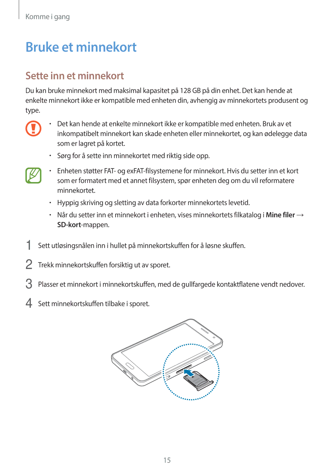 Samsung SM-A300FZKUVDS, SM-A300FZKUNEE, SM-A300FZWUTEN, SM-A300FZSUNEE manual Bruke et minnekort, Sette inn et minnekort 