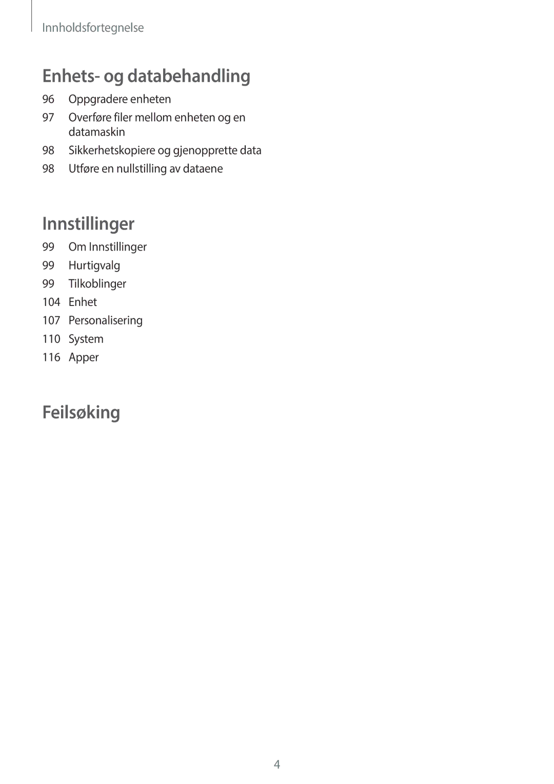 Samsung SM-A300FZSUTEN, SM-A300FZKUNEE, SM-A300FZWUTEN, SM-A300FZSUNEE, SM-A300FZBUNEE, SM-A300FZKUHTS manual Innstillinger 