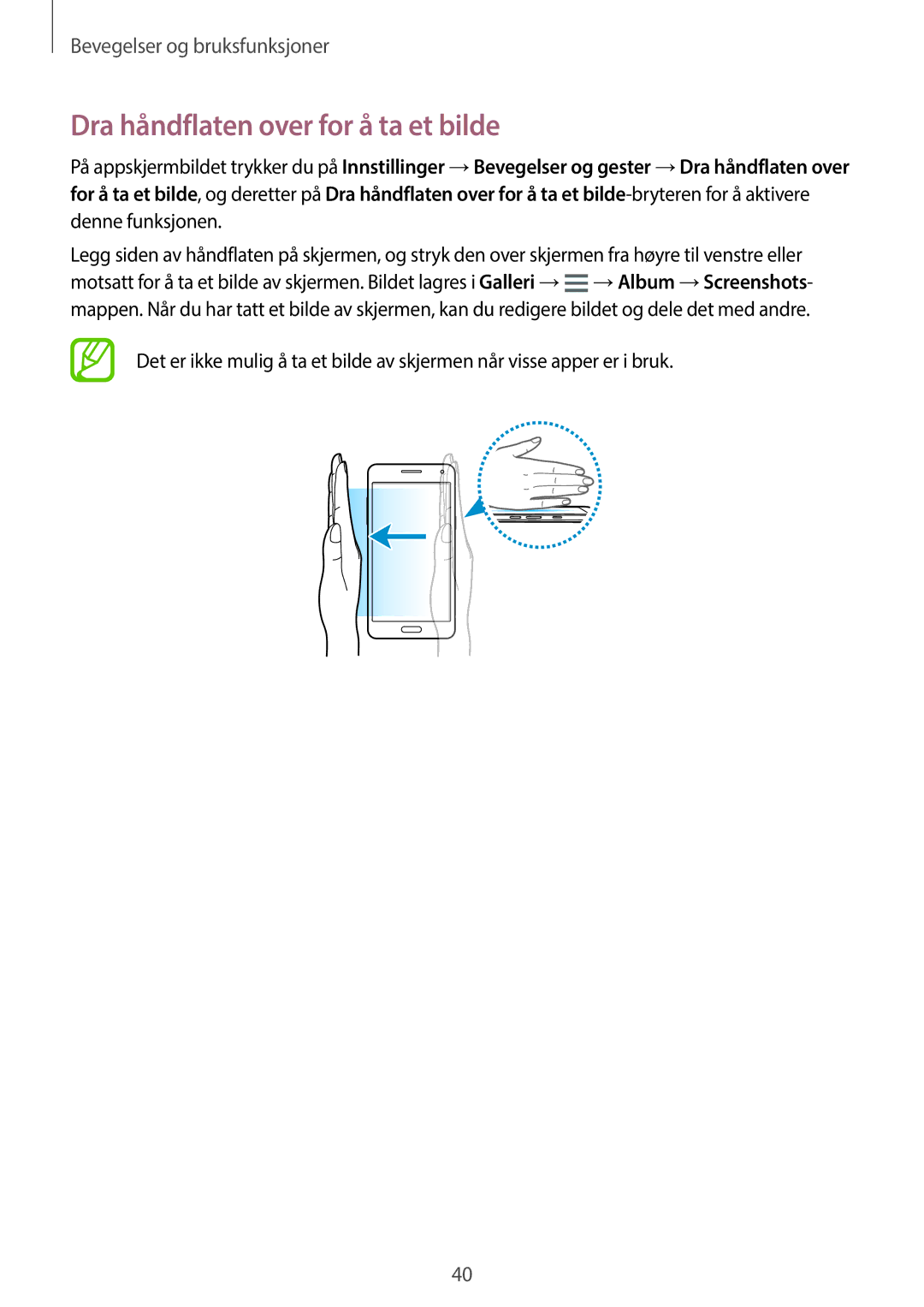 Samsung SM-A300FZKUTEN, SM-A300FZKUNEE, SM-A300FZWUTEN, SM-A300FZSUNEE, SM-A300FZBUNEE Dra håndflaten over for å ta et bilde 