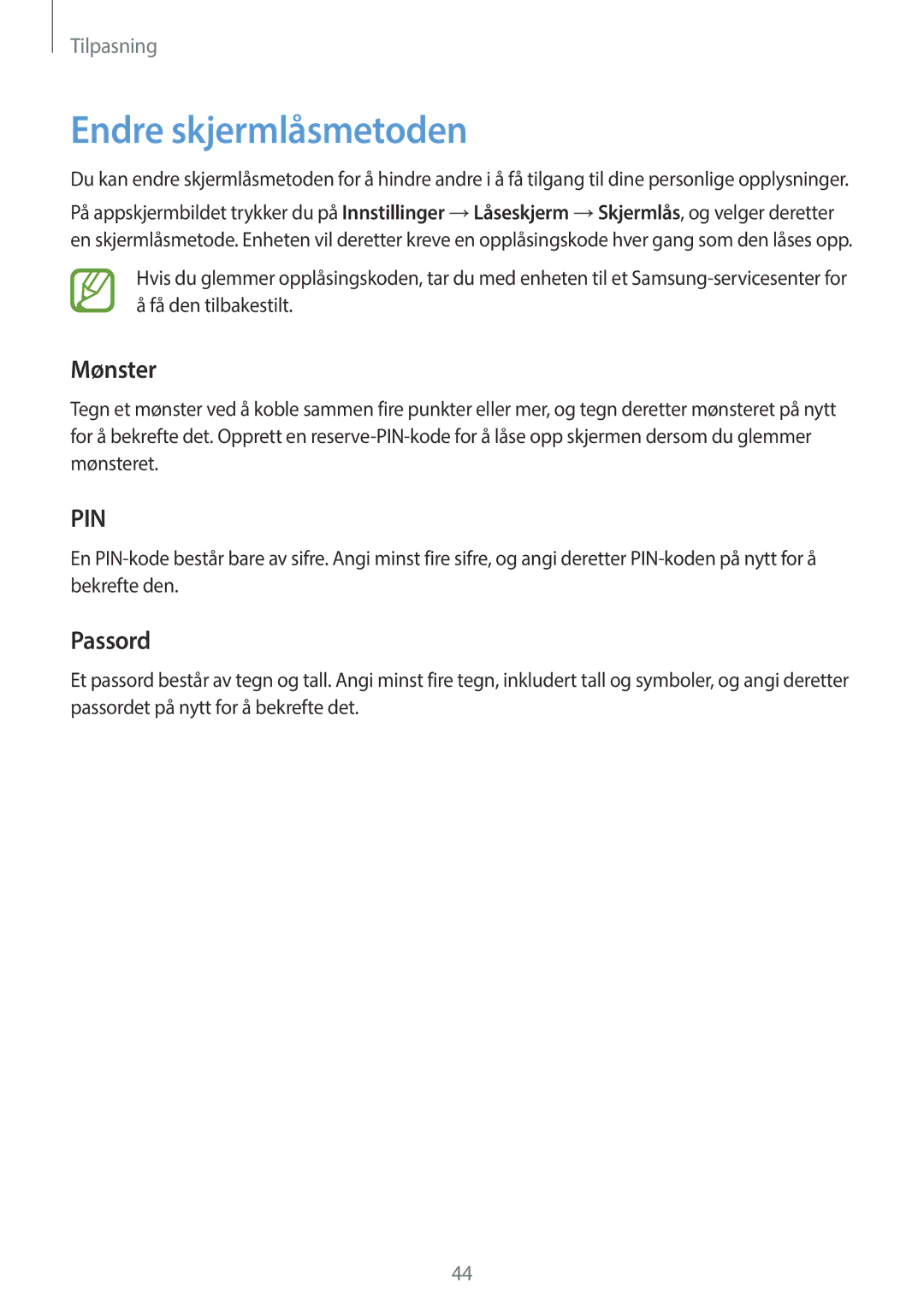 Samsung SM-A300FZWANEE, SM-A300FZKUNEE, SM-A300FZWUTEN, SM-A300FZSUNEE manual Endre skjermlåsmetoden, Mønster, Passord 