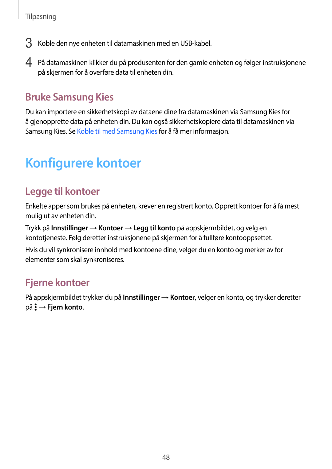 Samsung SM-A300FZKANEE, SM-A300FZKUNEE manual Konfigurere kontoer, Bruke Samsung Kies, Legge til kontoer, Fjerne kontoer 