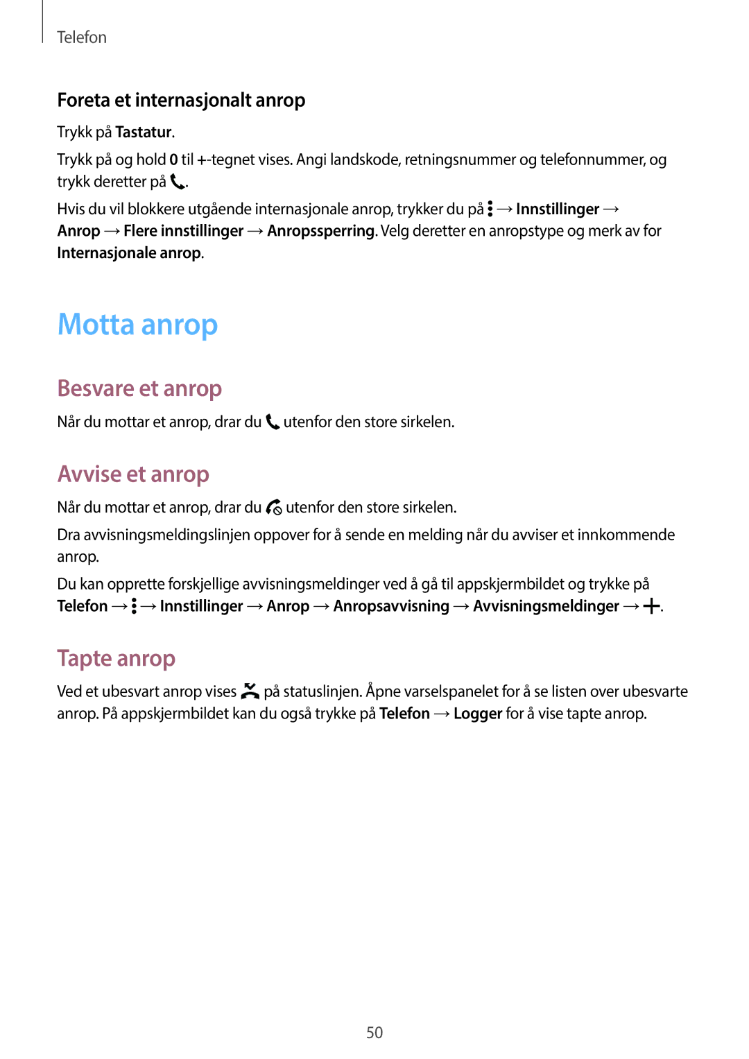 Samsung SM-A300FZWUHTS manual Motta anrop, Besvare et anrop, Avvise et anrop, Tapte anrop, Foreta et internasjonalt anrop 