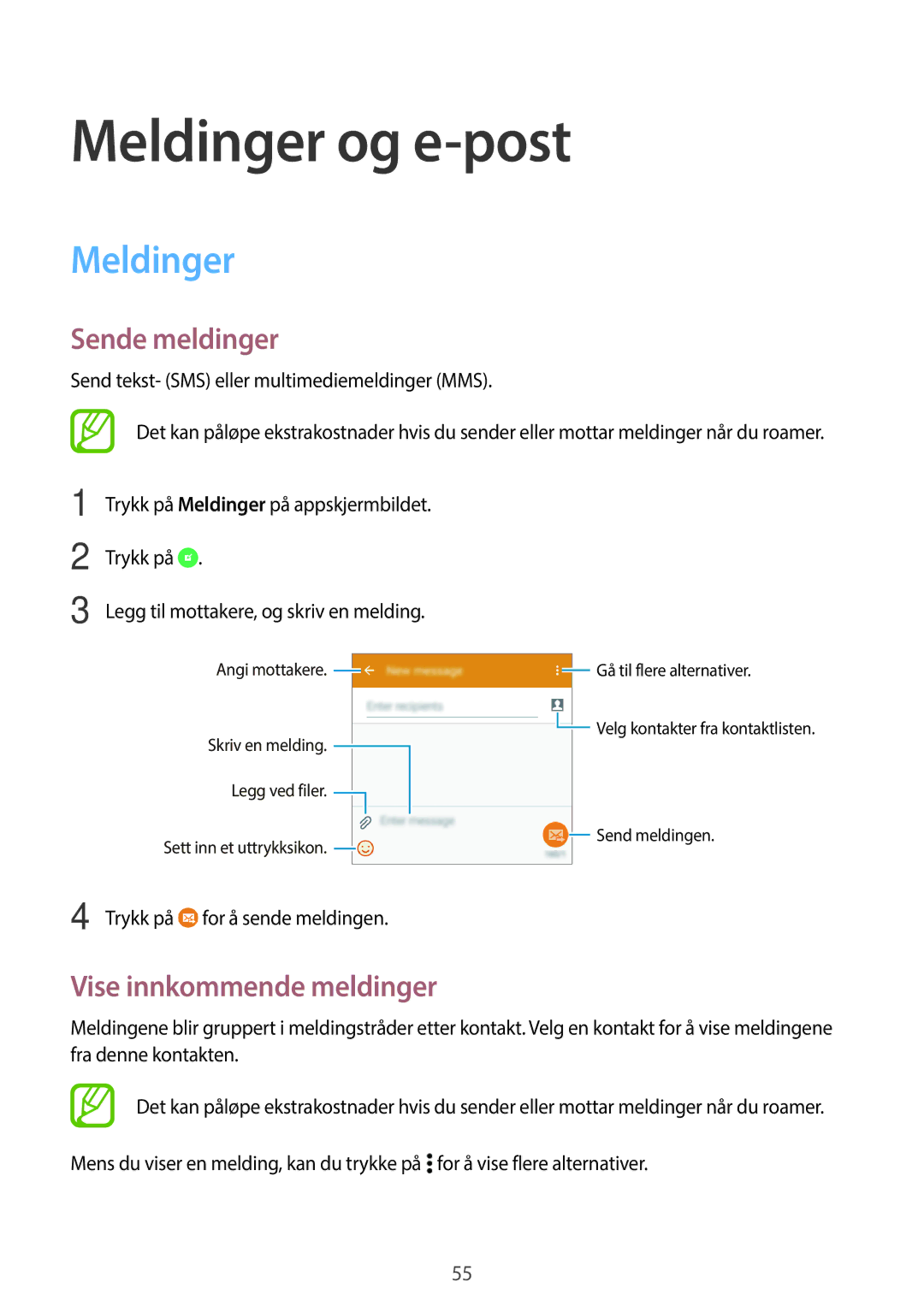 Samsung SM-A300FZSUTEN, SM-A300FZKUNEE, SM-A300FZWUTEN Meldinger og e-post, Sende meldinger, Vise innkommende meldinger 