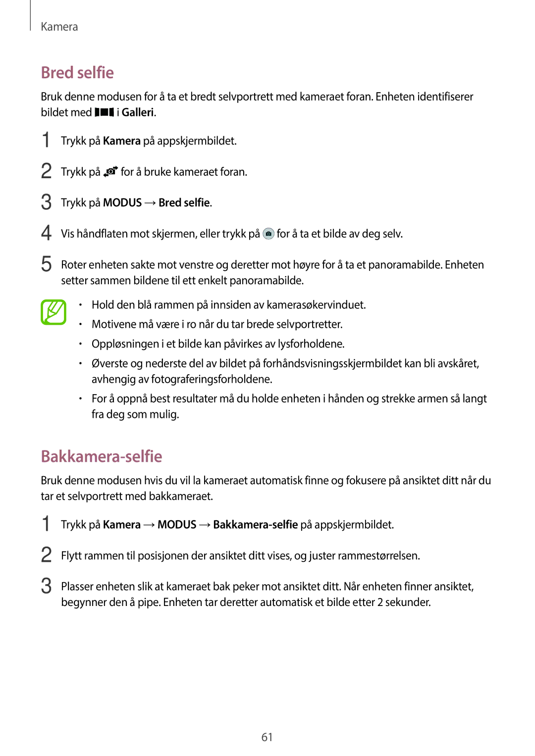 Samsung SM-A300FZWANEE, SM-A300FZKUNEE, SM-A300FZWUTEN, SM-A300FZSUNEE Bakkamera-selfie, Trykk på Modus →Bred selfie 