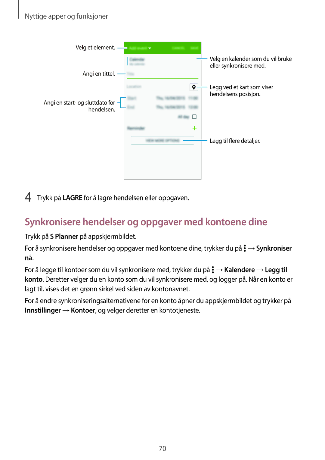 Samsung SM-A300FZSUNEE, SM-A300FZKUNEE Synkronisere hendelser og oppgaver med kontoene dine, Nyttige apper og funksjoner 