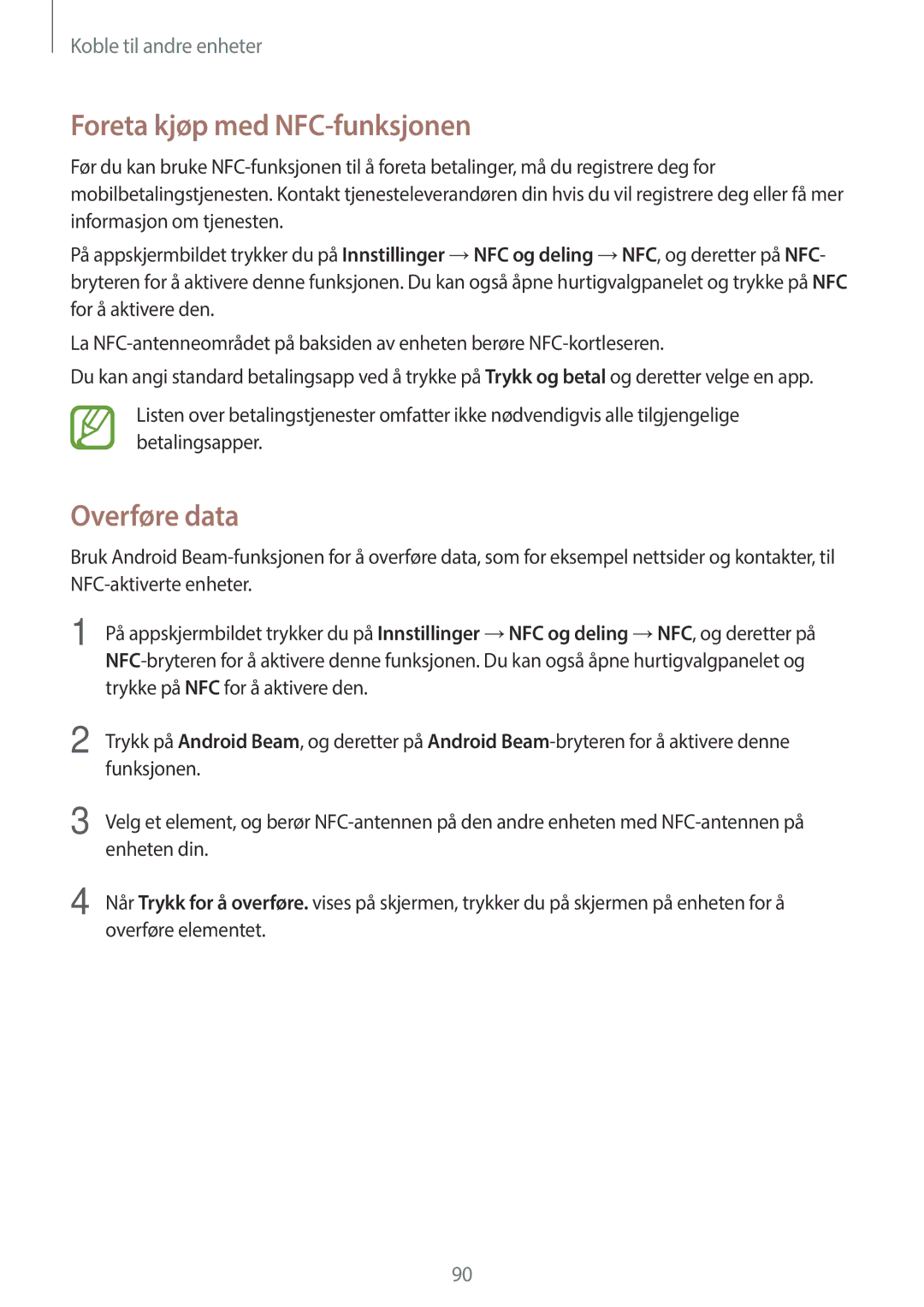 Samsung SM-A300FZKUHTS, SM-A300FZKUNEE, SM-A300FZWUTEN, SM-A300FZSUNEE manual Foreta kjøp med NFC-funksjonen, Overføre data 