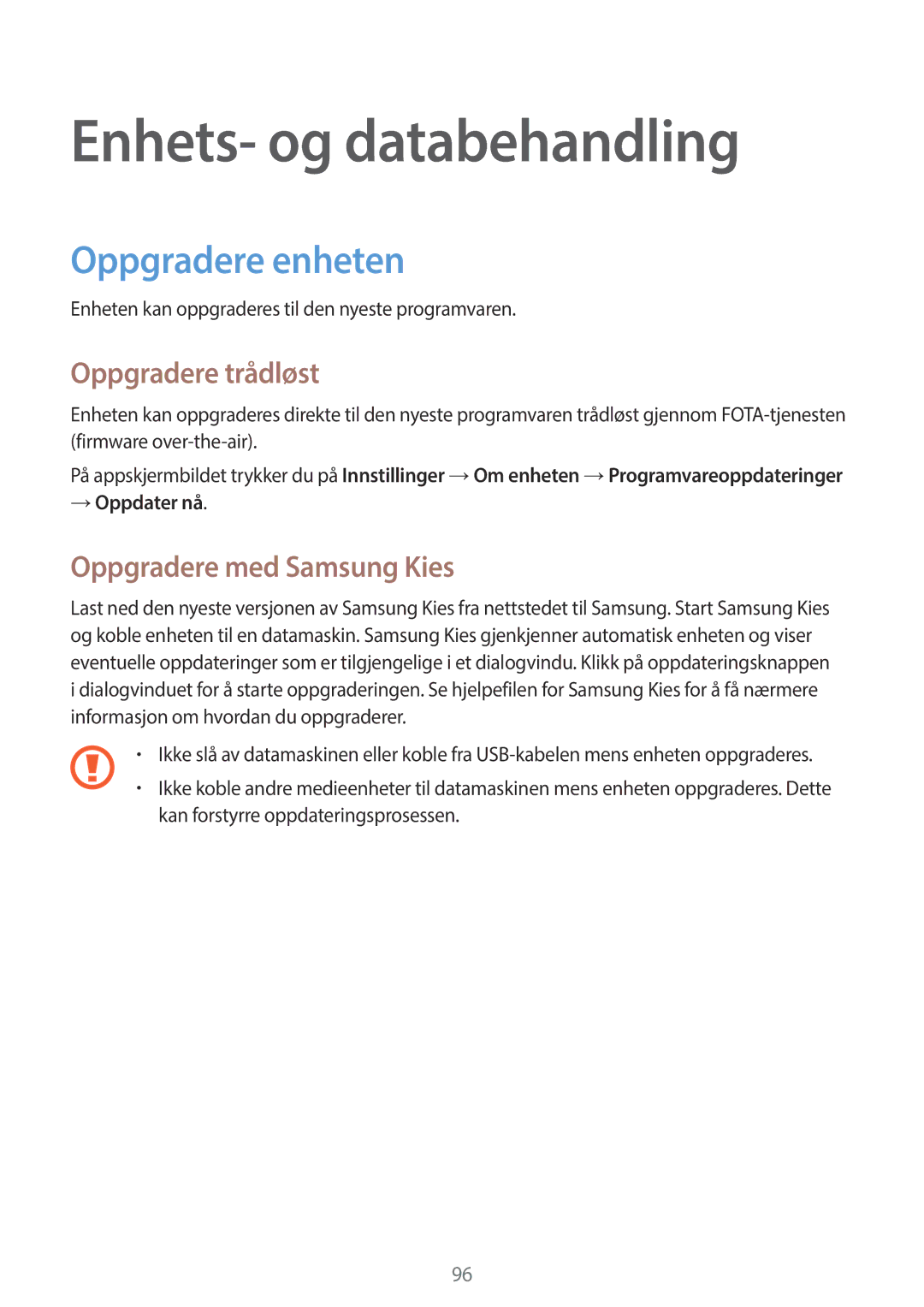 Samsung CG-A300FZKRNEE Enhets- og databehandling, Oppgradere enheten, Oppgradere trådløst, Oppgradere med Samsung Kies 