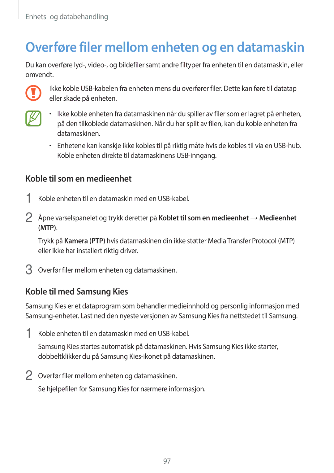 Samsung SM-A300FZIUNEE, SM-A300FZKUNEE, SM-A300FZWUTEN manual Koble til som en medieenhet, Koble til med Samsung Kies 