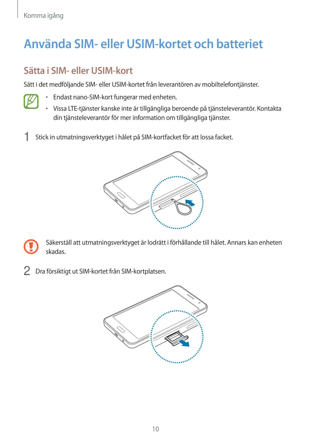 Samsung SM-A300FZWANEE, SM-A300FZKUNEE manual Använda SIM- eller USIM-kortet och batteriet, Sätta i SIM- eller USIM-kort 