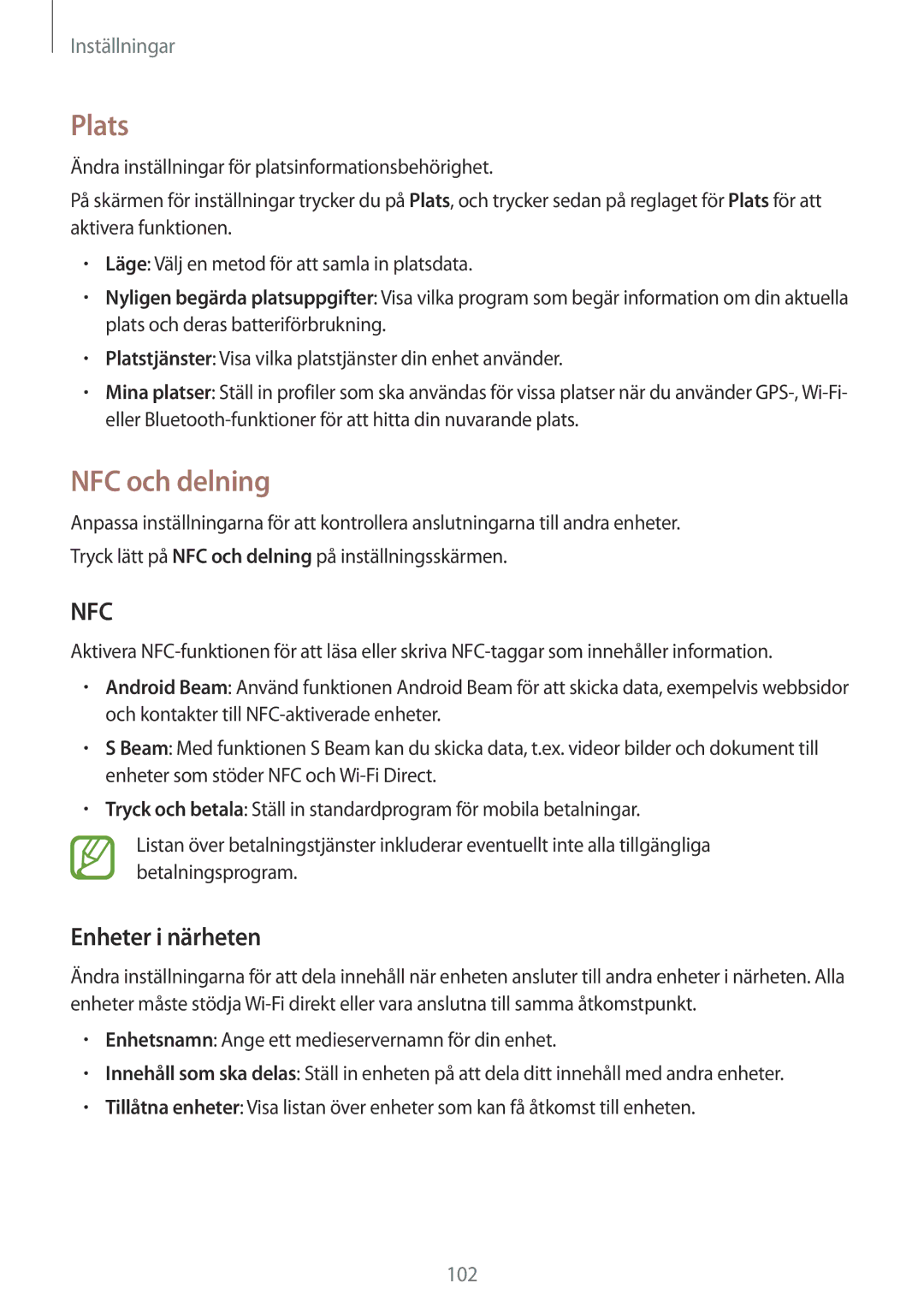 Samsung SM-A300FZKUNEE, SM-A300FZWUTEN, SM-A300FZSUNEE, SM-A300FZBUNEE manual Plats, NFC och delning, Enheter i närheten 