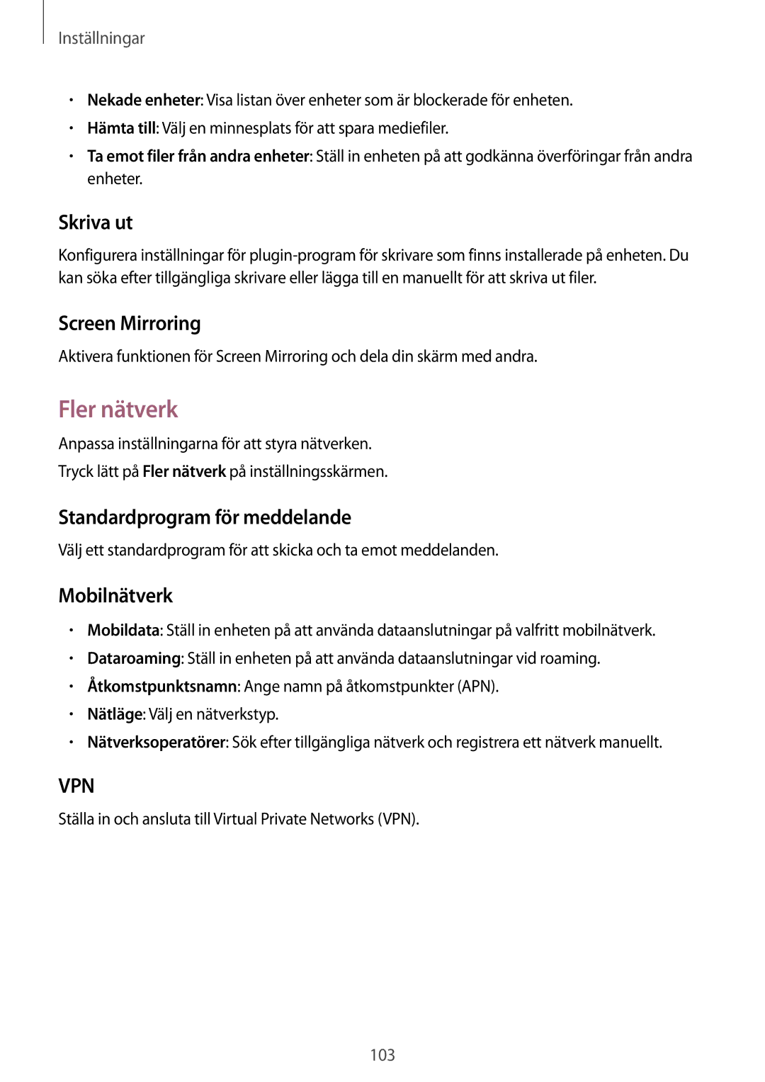 Samsung SM-A300FZWUTEN manual Fler nätverk, Skriva ut, Screen Mirroring, Standardprogram för meddelande, Mobilnätverk 