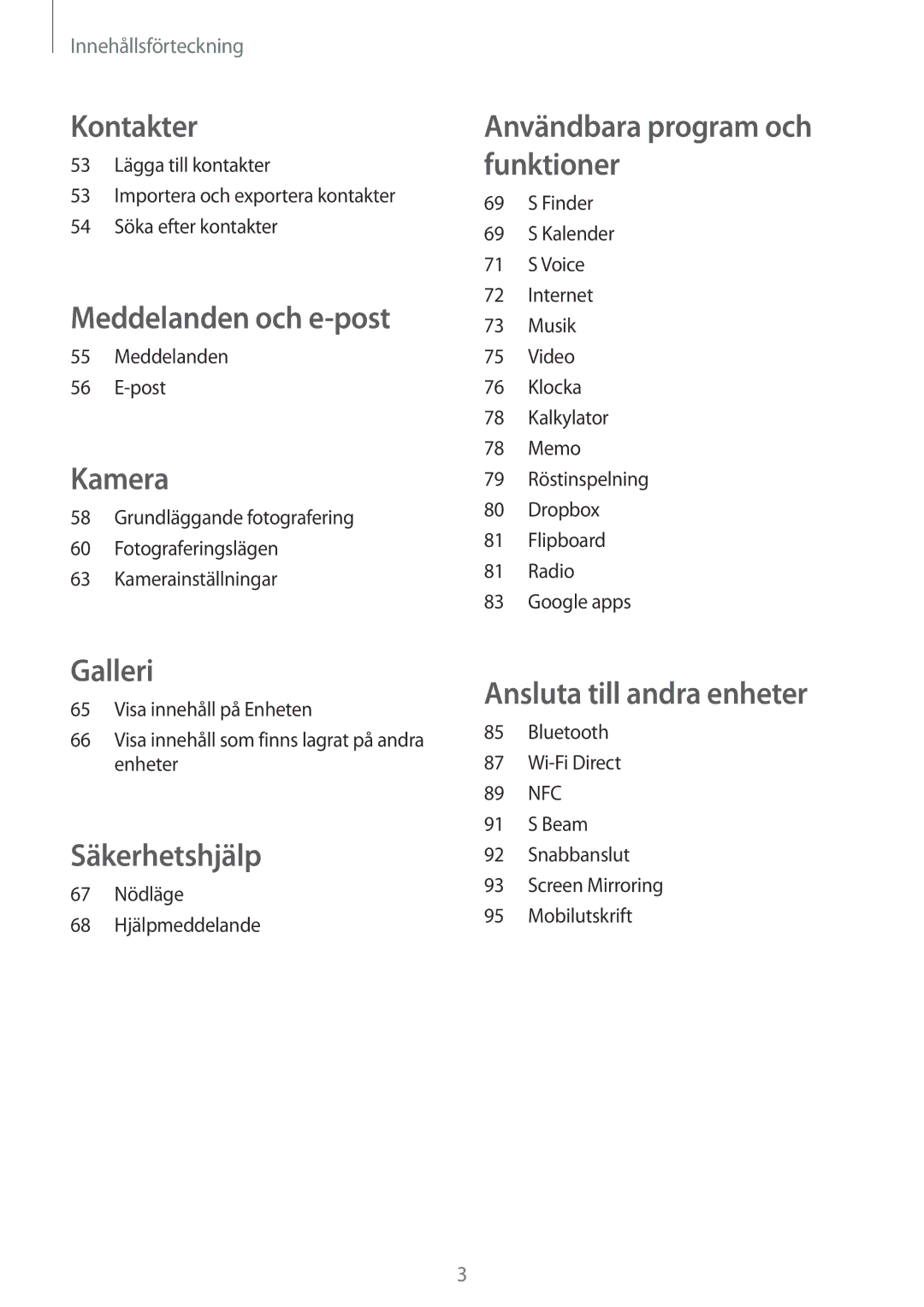 Samsung SM-A300FZBUNEE, SM-A300FZKUNEE, SM-A300FZWUTEN, SM-A300FZSUNEE manual Meddelanden Post, 67 Nödläge 68 Hjälpmeddelande 