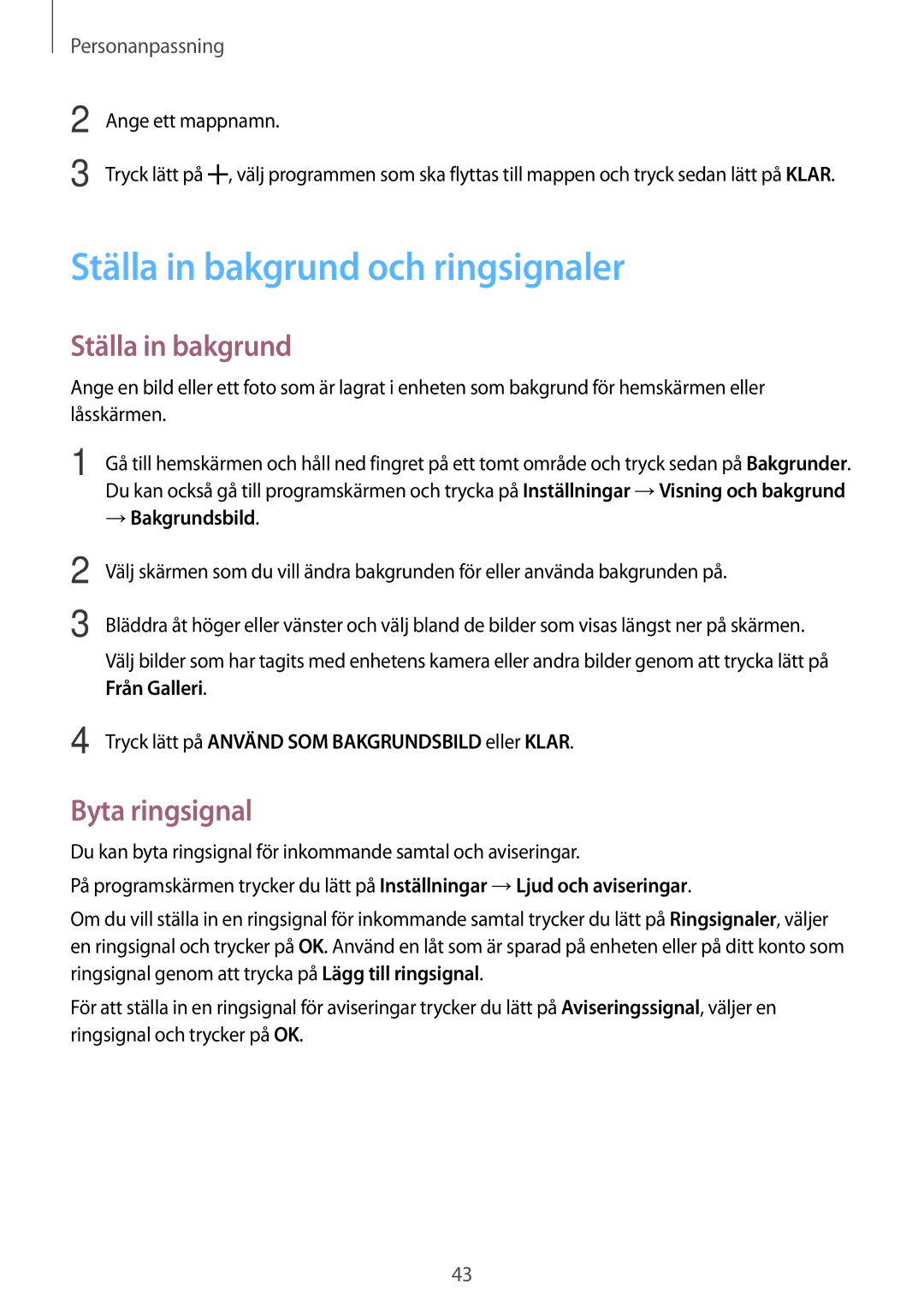 Samsung SM-A300FZDUNEE, SM-A300FZKUNEE manual Ställa in bakgrund och ringsignaler, Byta ringsignal, → Bakgrundsbild 