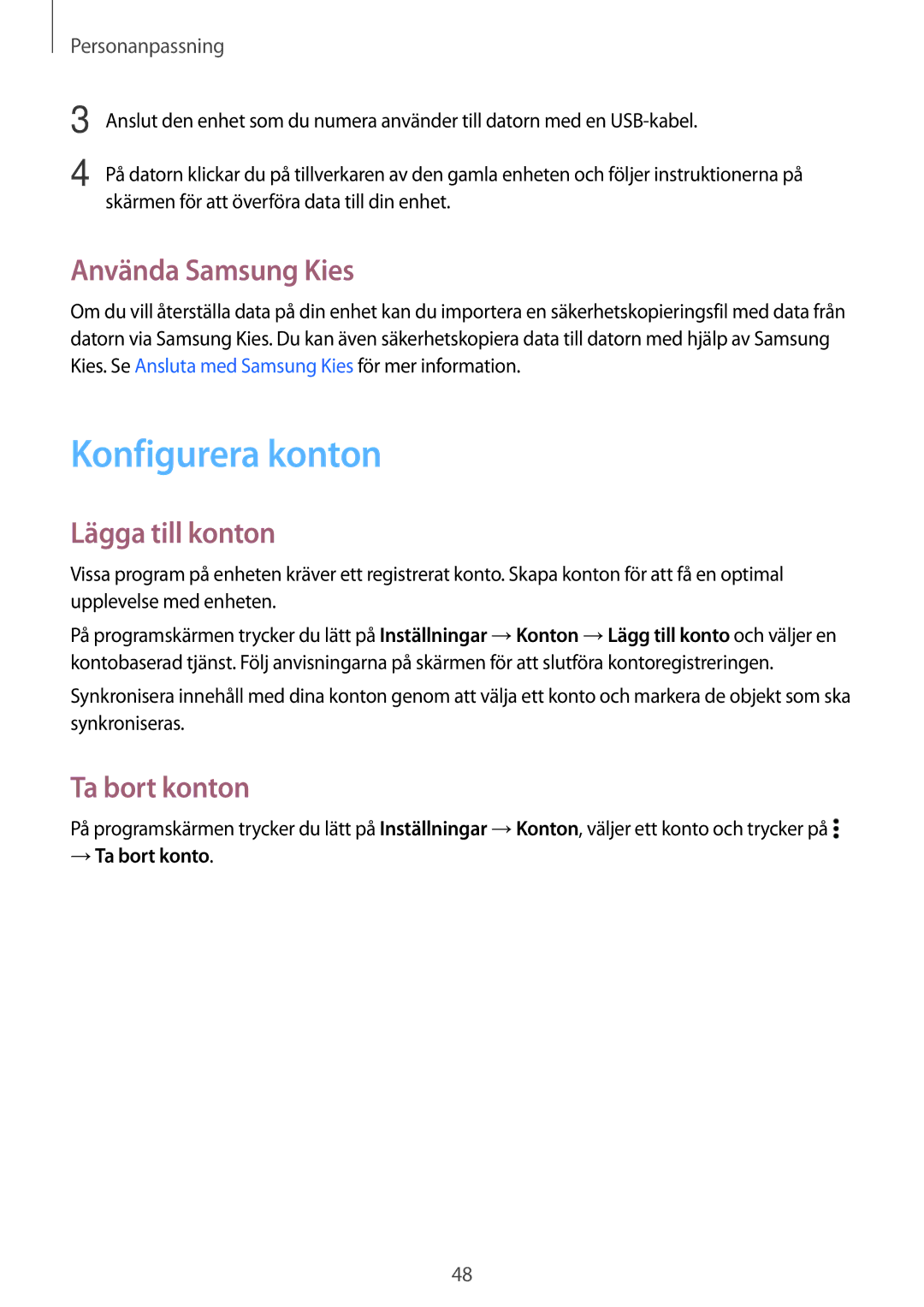 Samsung SM-A300FZKANEE manual Konfigurera konton, Använda Samsung Kies, Lägga till konton, Ta bort konton, → Ta bort konto 