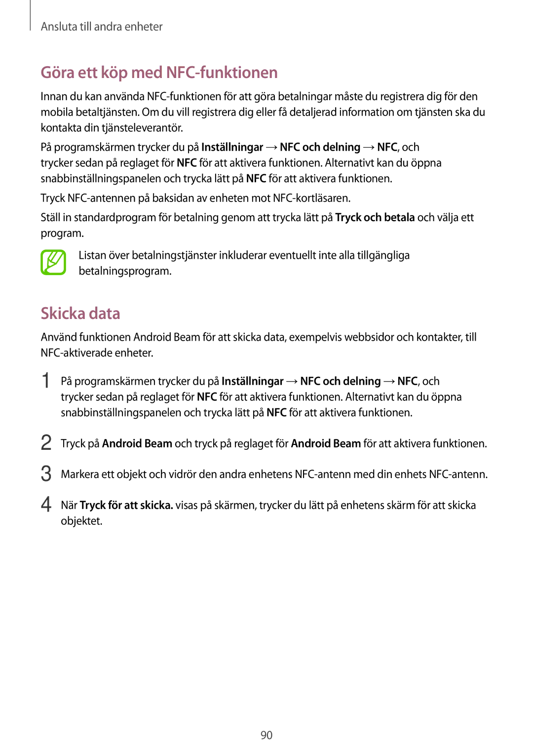 Samsung SM-A300FZKUHTS, SM-A300FZKUNEE, SM-A300FZWUTEN manual Göra ett köp med NFC-funktionen, Skicka data, Objektet 