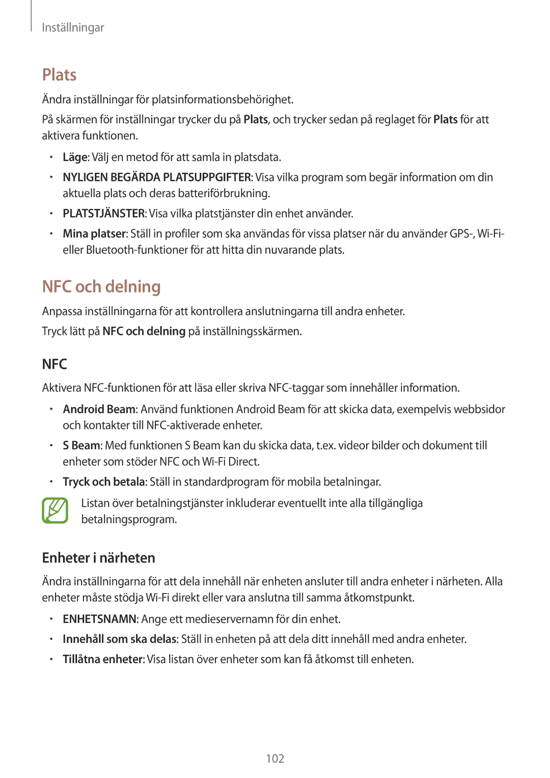 Samsung SM-A300FZKUNEE, SM-A300FZWUTEN, SM-A300FZSUNEE, SM-A300FZBUNEE manual Plats, NFC och delning, Enheter i närheten 