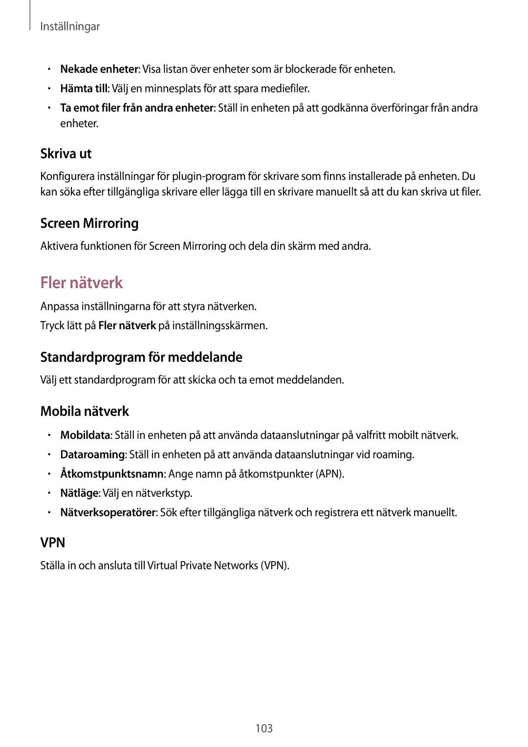 Samsung SM-A300FZWUTEN manual Fler nätverk, Skriva ut, Screen Mirroring, Standardprogram för meddelande, Mobila nätverk 