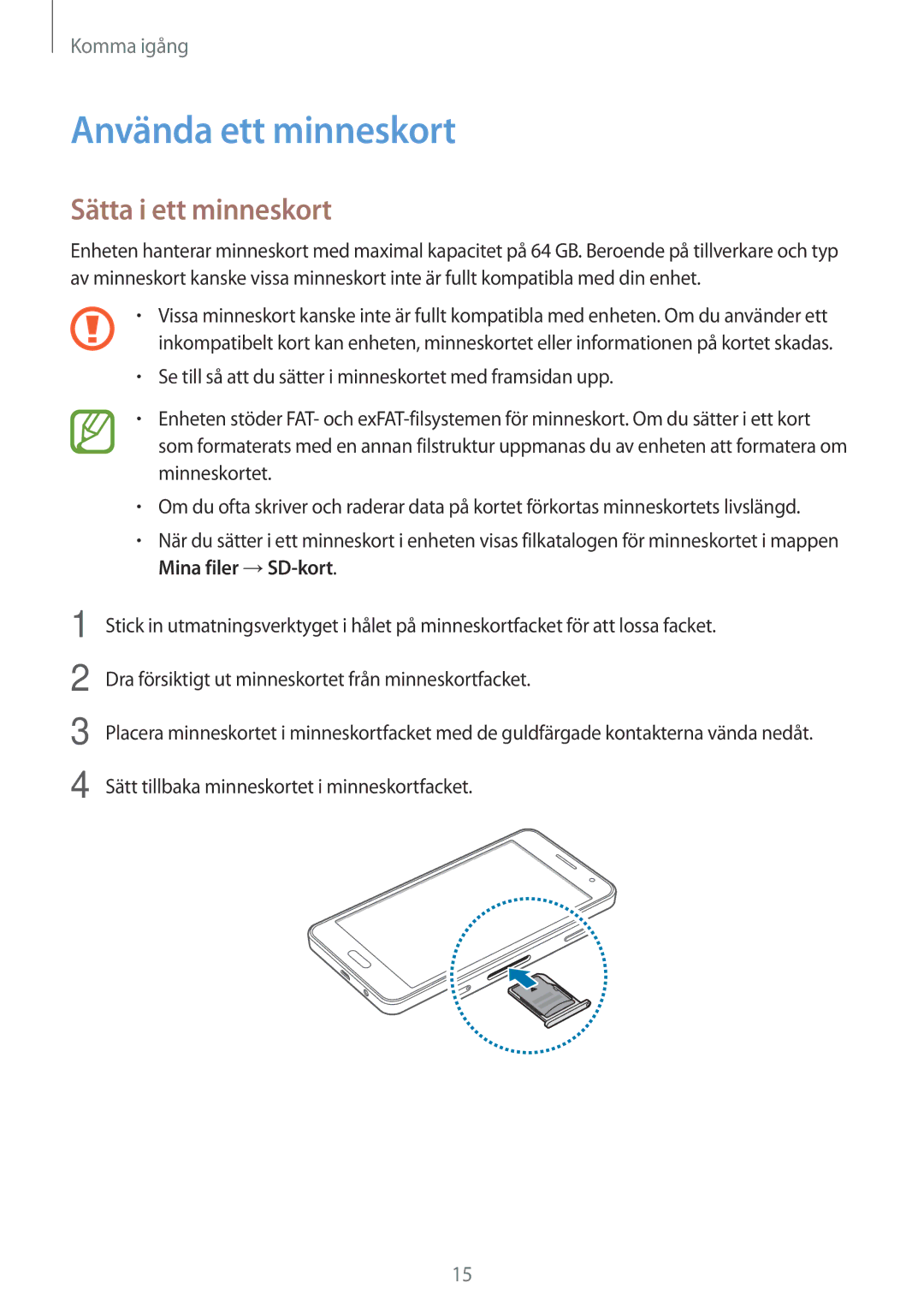 Samsung SM-A300FZKUVDS, SM-A300FZKUNEE, SM-A300FZWUTEN, SM-A300FZSUNEE manual Använda ett minneskort, Sätta i ett minneskort 